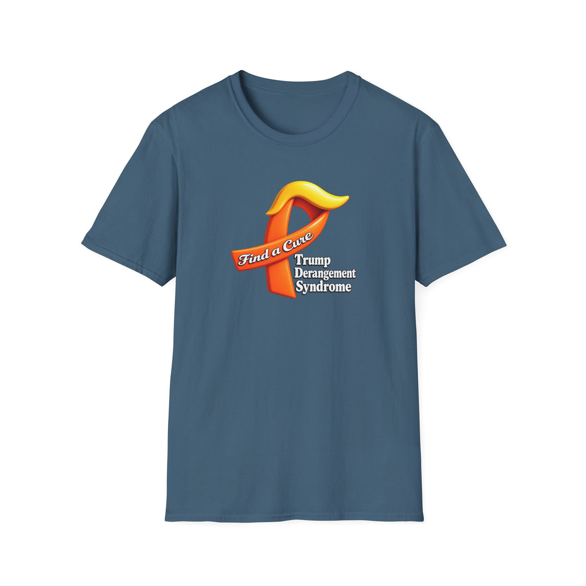 SatsandStripes.com Find a Cure – Trump Derangement Syndrome T-Shirt | Funny Political Satire Tee Indigo Blue