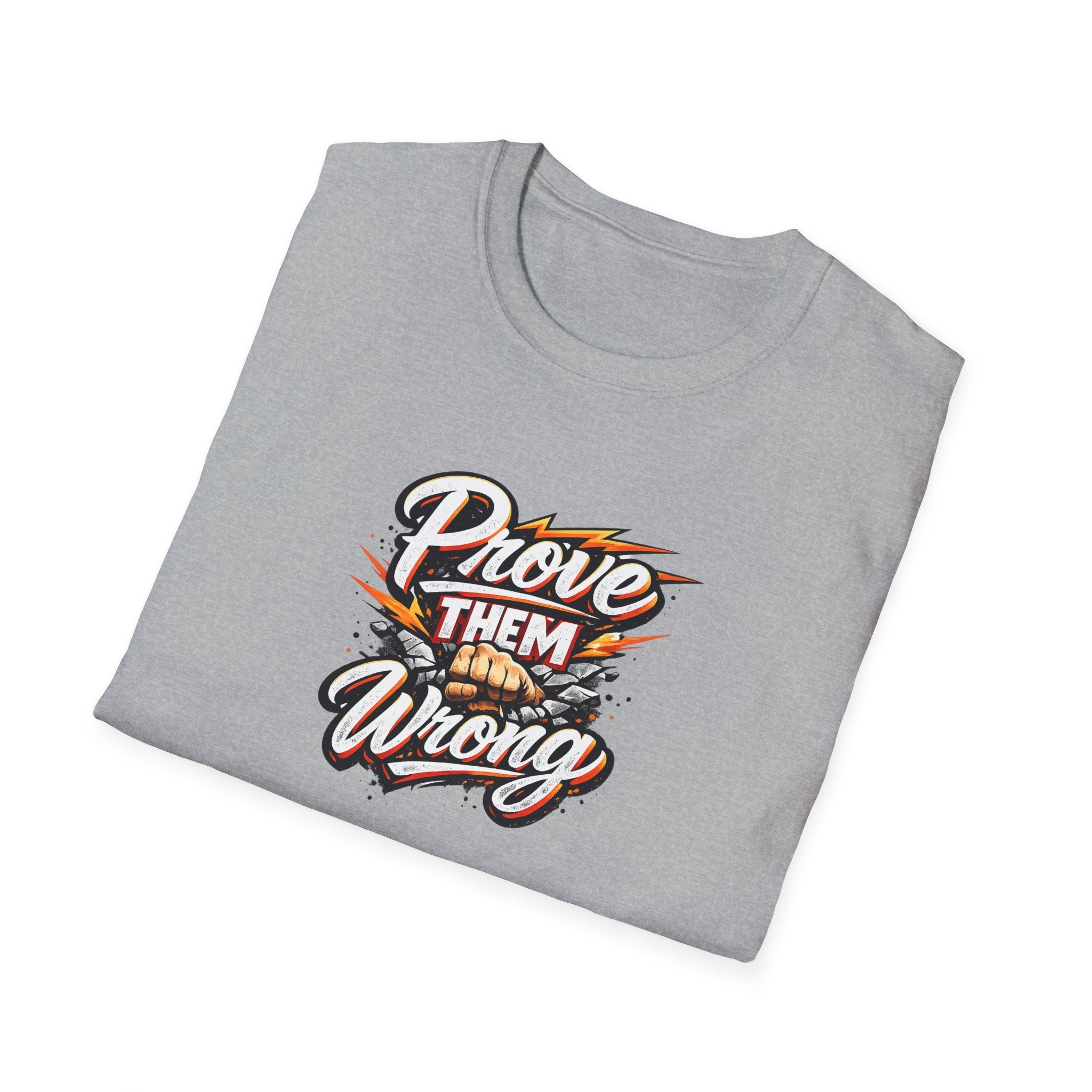 Prove Them Wrong Shirt | Motivational Graphic TShirt | Inspirational Quote Tee | Goal Crusher Shirt |  9 colors - 100% cotton