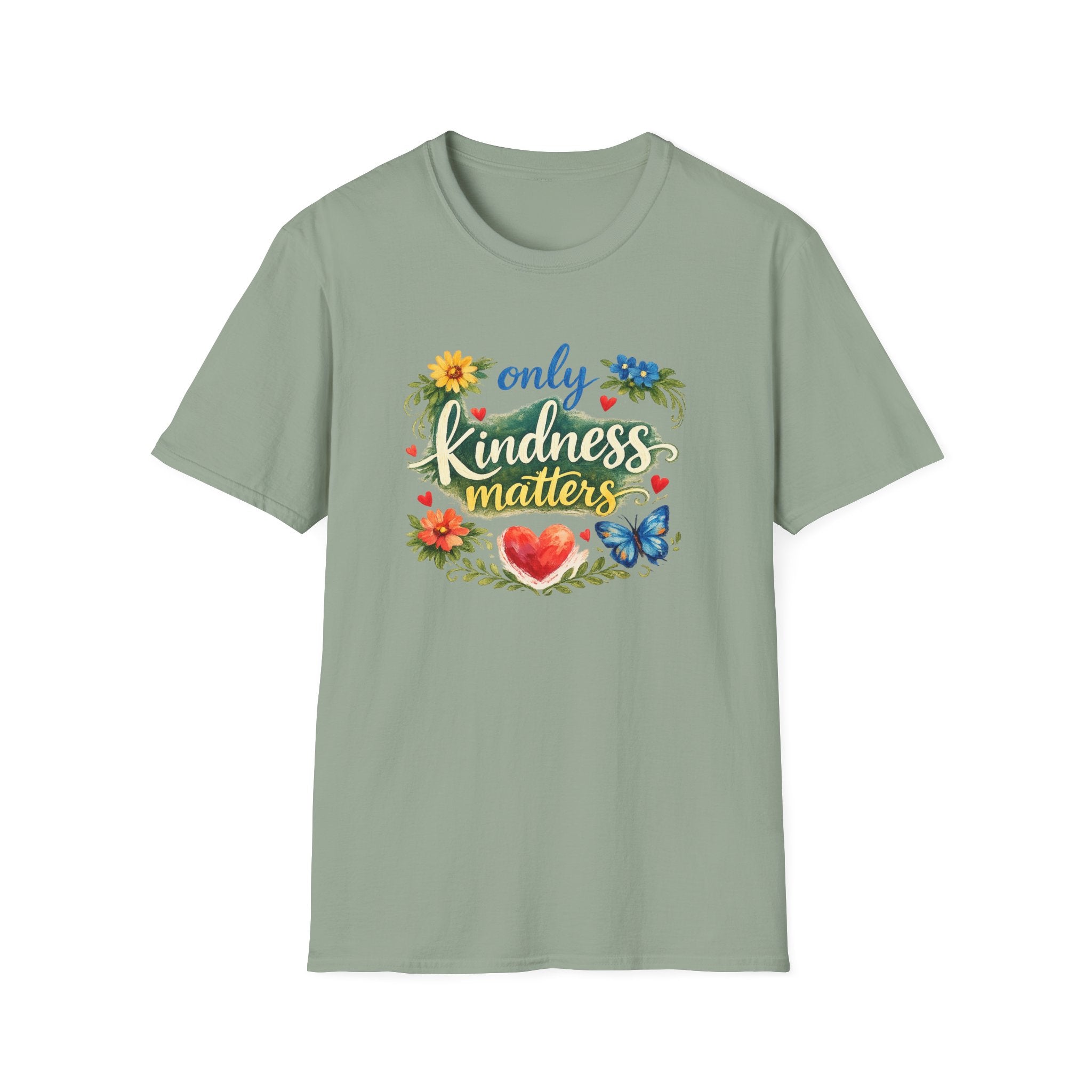 Only Kindness Matters Shirt Inspirational Kindness Tee Uplifting Message Tee Meaningful Gift 7 colors 100% cotton