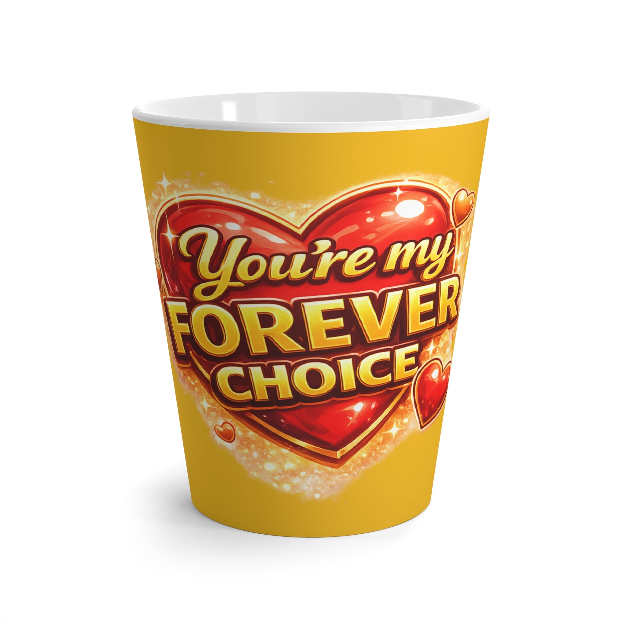 You're My Forever Choice Latte Mug Romantic Valentine's Day Coffee Cup Love Gift for Him or Her 12 oz