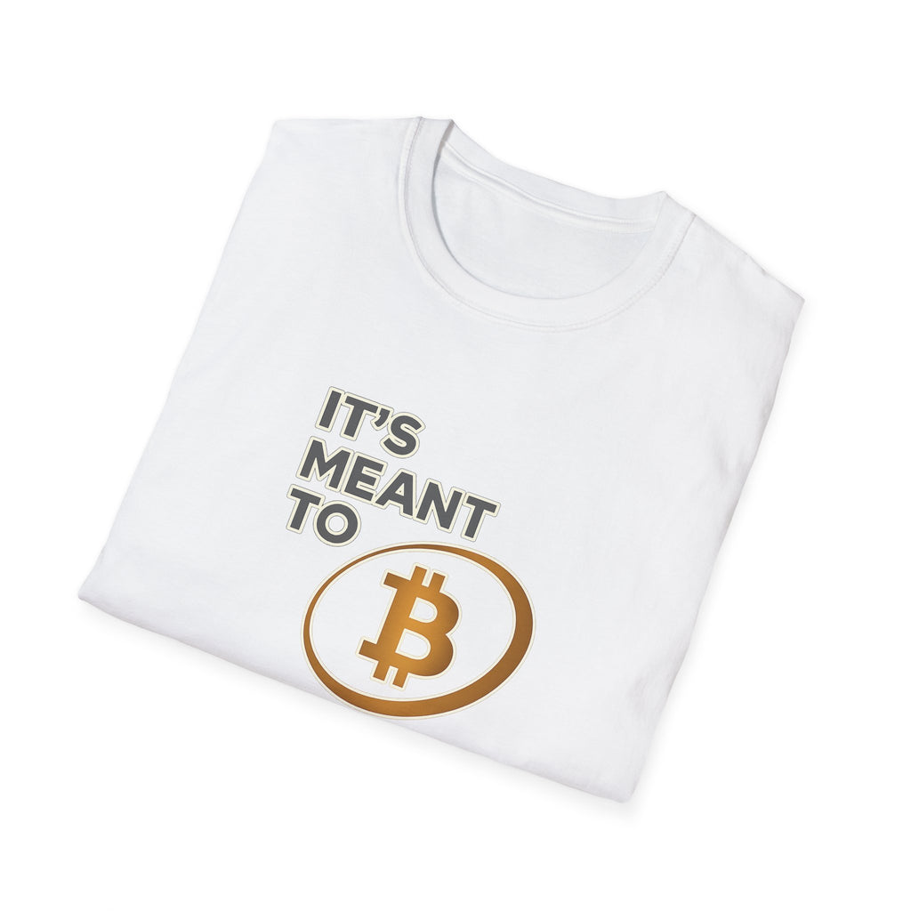 It's Meant to B Bitcoin Shirt Crypto Investor Tee BTC Logo T-Shirt Orange Bitcoin Merch 6 colors 100% cotton