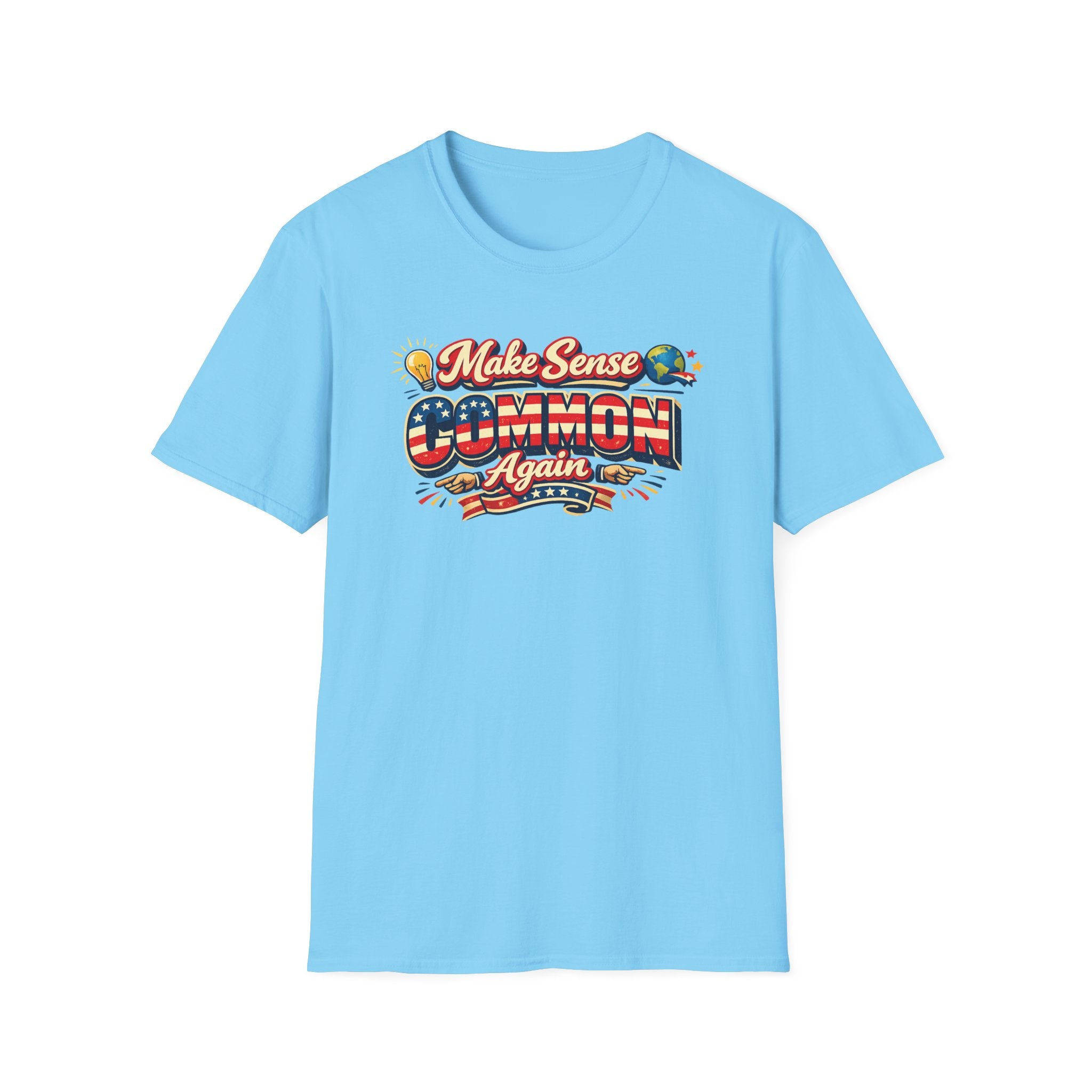 Make Sense Common Again T-Shirt Lustiges Politik-Shirt Patriotisches Grafik-Shirt Freiheits-Humor-Geschenk 7 Farben 100% Baumwolle