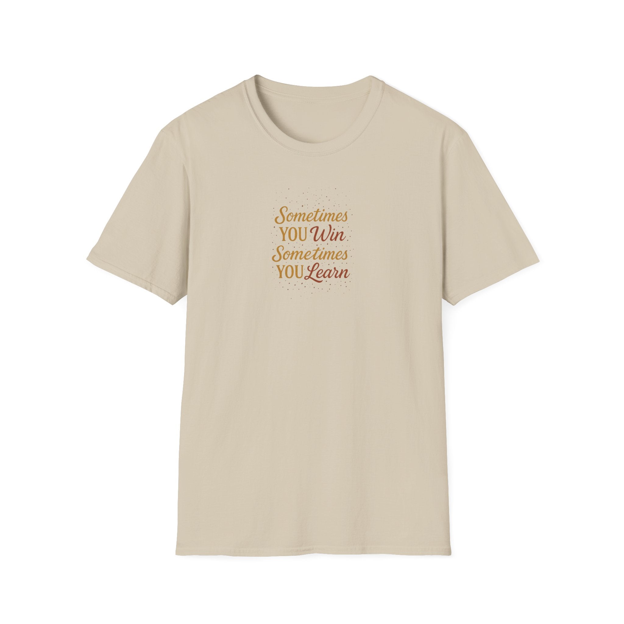Sometimes You Win Sometimes You Learn Inspirational T-Shirt 5 colors 100% cotton