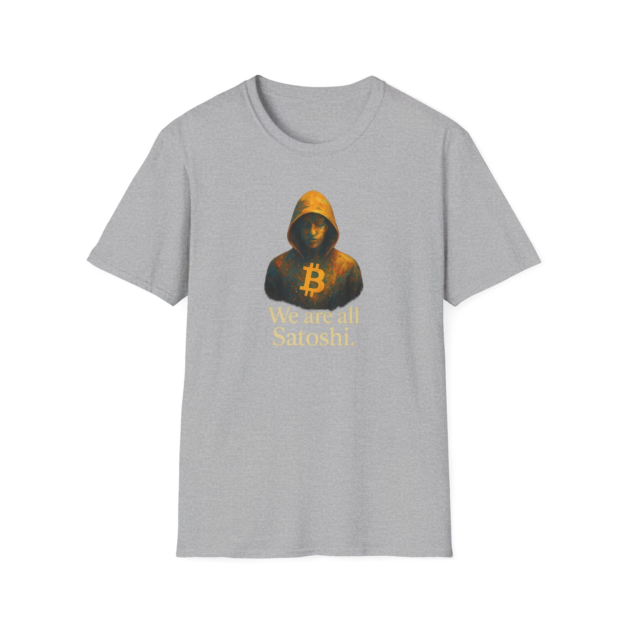 We Are All Satoshi Bitcoin T-Shirt Unite the chain Wear the code 8 colors 100% cotton