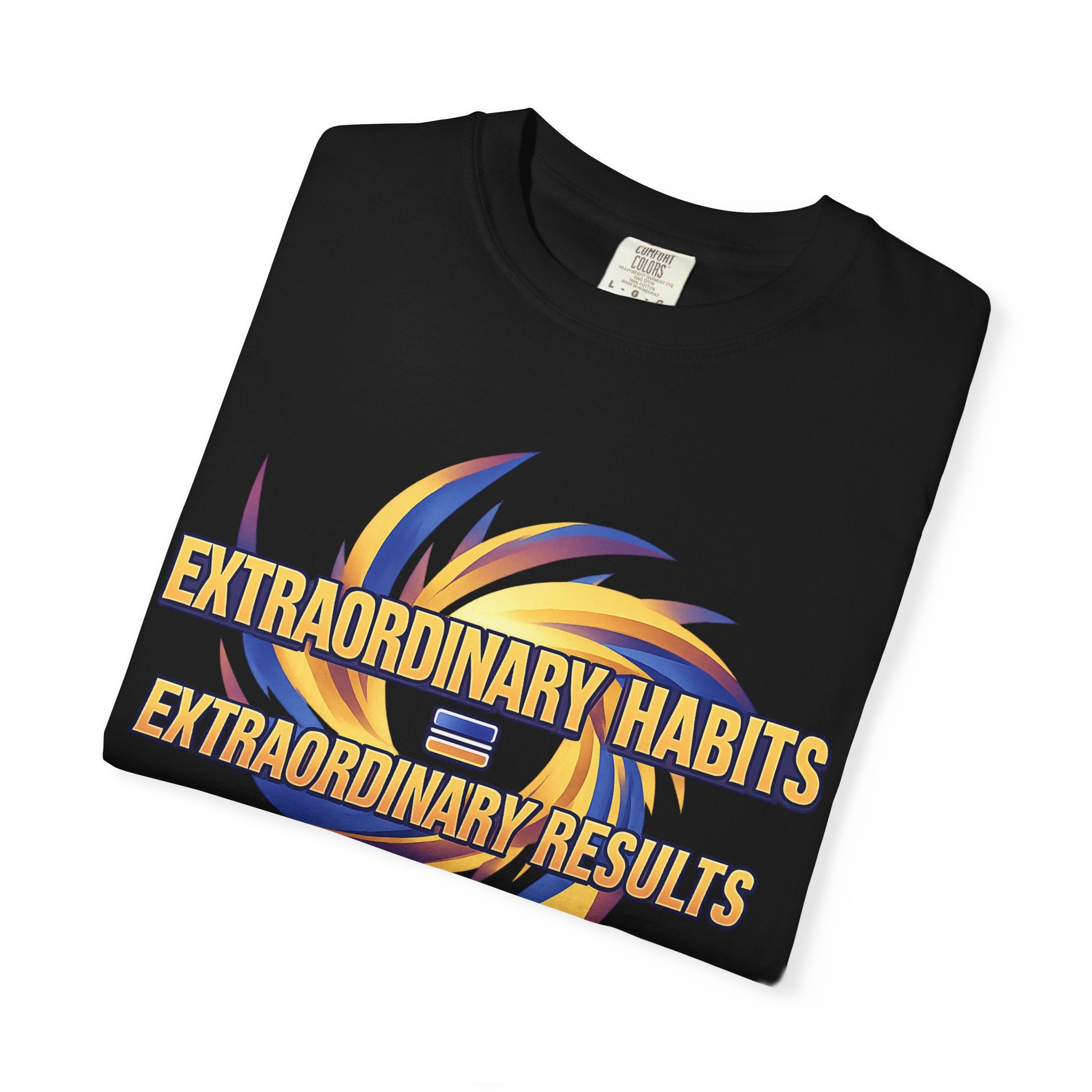 Extraordinary Habits = Extraordinary Results T-shirt Motivational Typography 4 colors 100% cotton