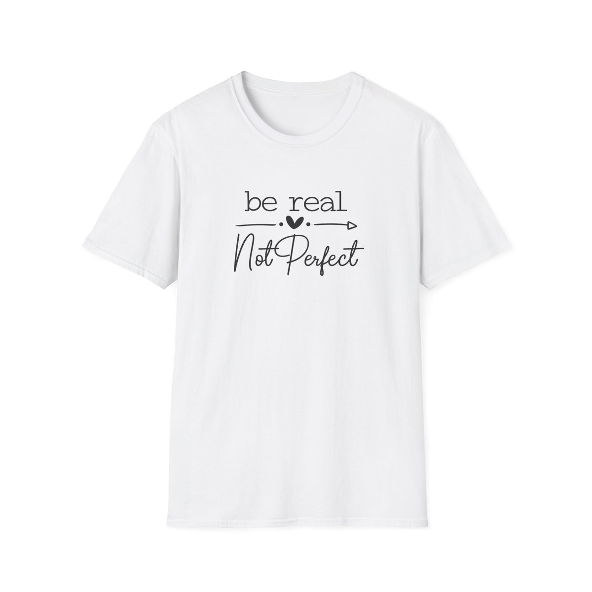 SatsandStripes.com Be Real Not Perfect T-Shirt Inspirational Quote Tee Positive Mindset Shirt Gift for Women White