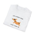 Life Without Dogs Don't Think So Shirt Funny Dog Lover TShirt Pet Mom Gift 7 colors 100% cotton