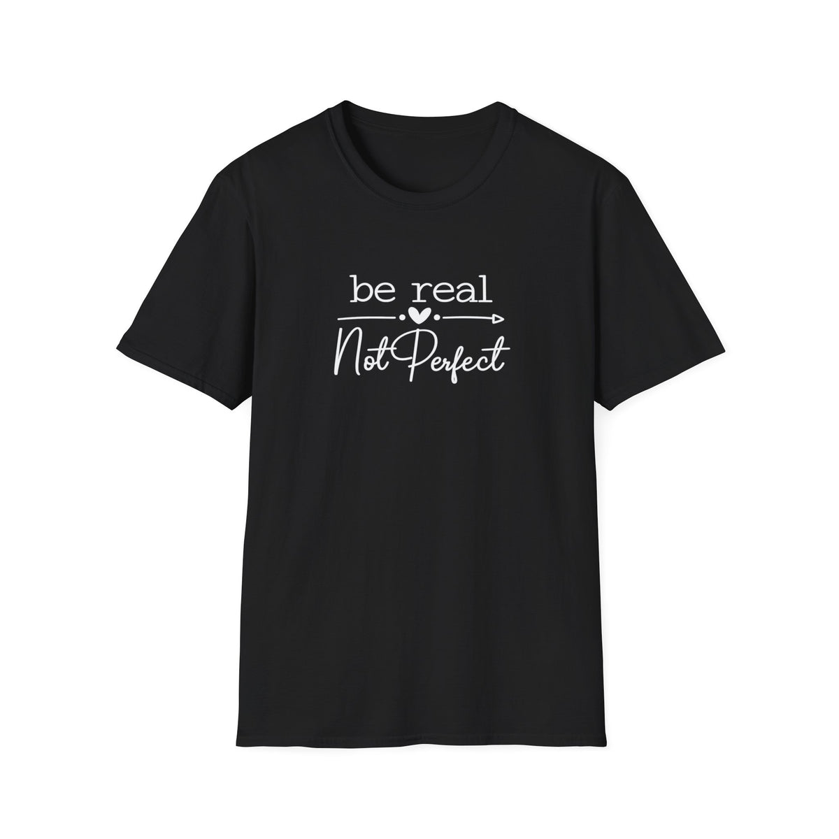 SatsandStripes.com Be Real Not Perfect T-Shirt Inspirational Quote Tee Positive Mindset Shirt Gift for Women Black