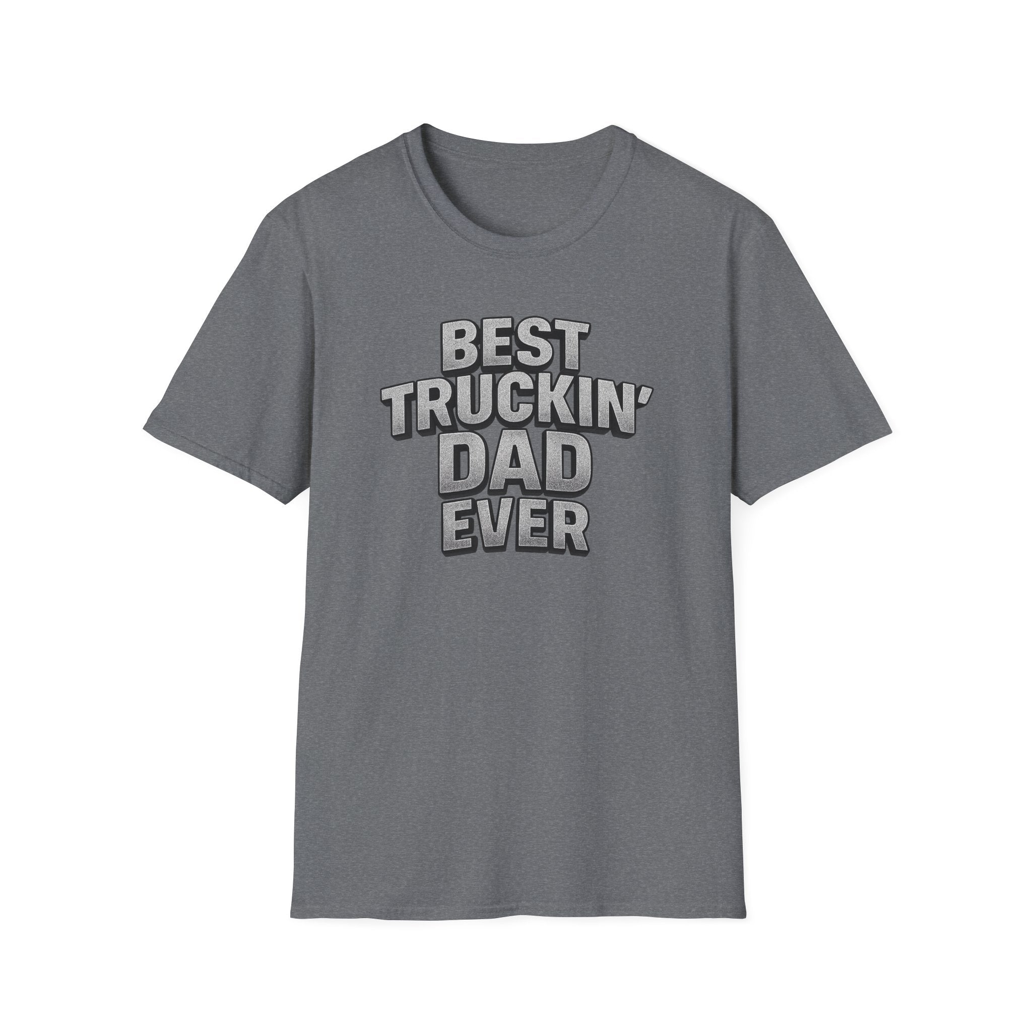Best Truckin' Dad Ever T-Shirt Father's Day Gift for Trucker Dads with Attitude 6 colors 100% cotton