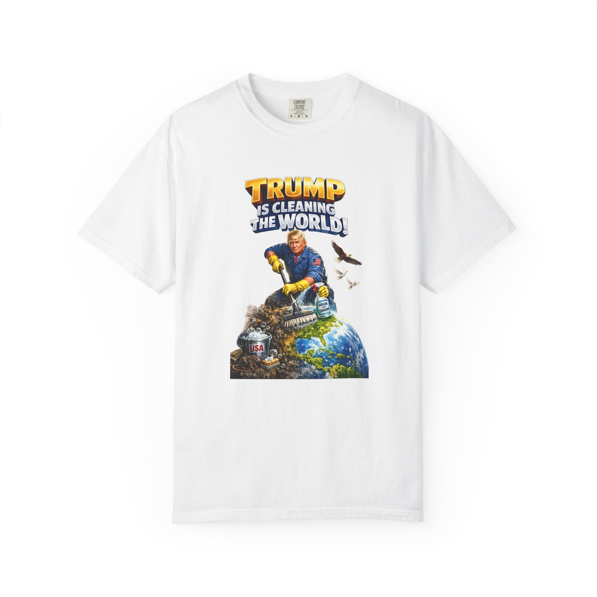 Trump Is Cleaning the World TShirt MAGA Patriotic Shirt Pro Trump Tee Conservative Gift 6 colors 100% cotton