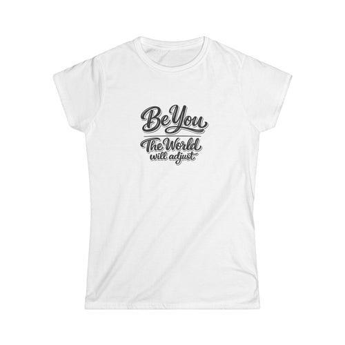 Sei du selbst die Welt wird sich anpassen Shirt Inspirierendes Zitat T-Shirt Positive Botschaft Tee Selbstvertrauen Selbstliebe Geschenk 6 Farben 100% Baumwolle
