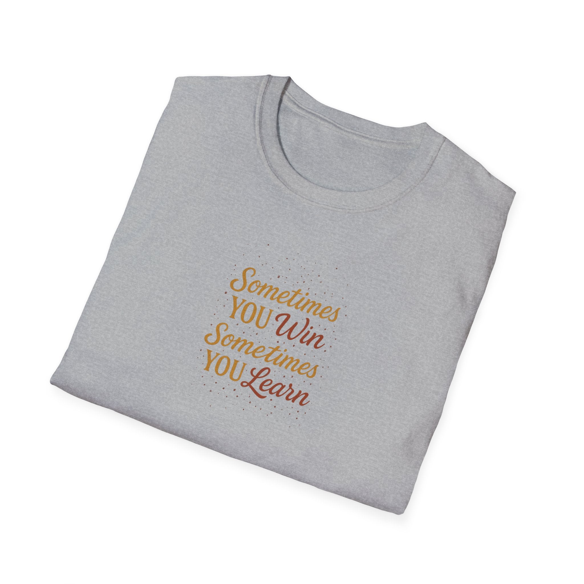 Sometimes You Win Sometimes You Learn Inspirational T-Shirt 5 colors 100% cotton