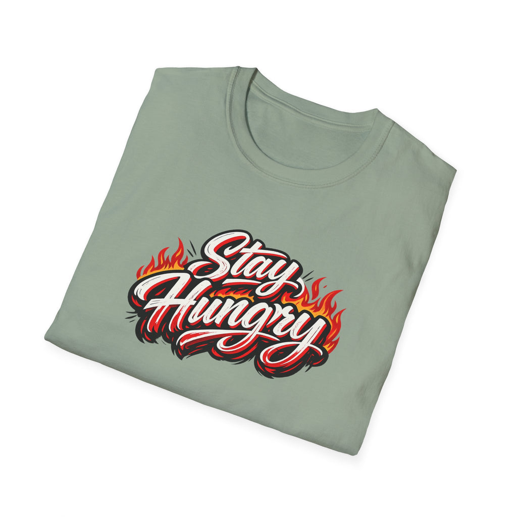 Stay Hungry Motivational T-Shirt Bold Flame Typography Hustle Grind Graphic Tee 8 colors 100% cotton