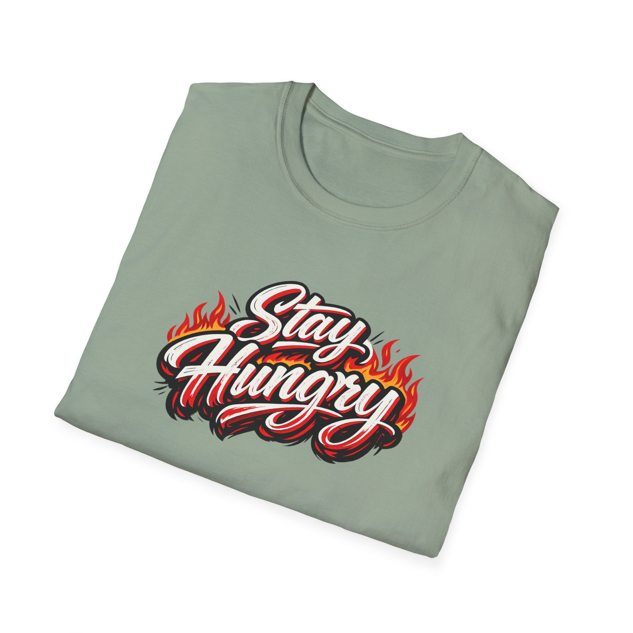 Stay Hungry Motivational T-Shirt Bold Flame Typography Hustle Grind Graphic Tee 8 colors 100% cotton