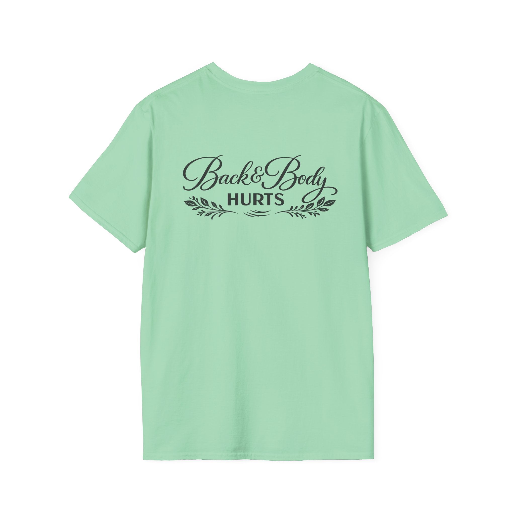 Back Body Hurts Funny Back Print Softstyle T-Shirt 8 Colors 100% Cotton