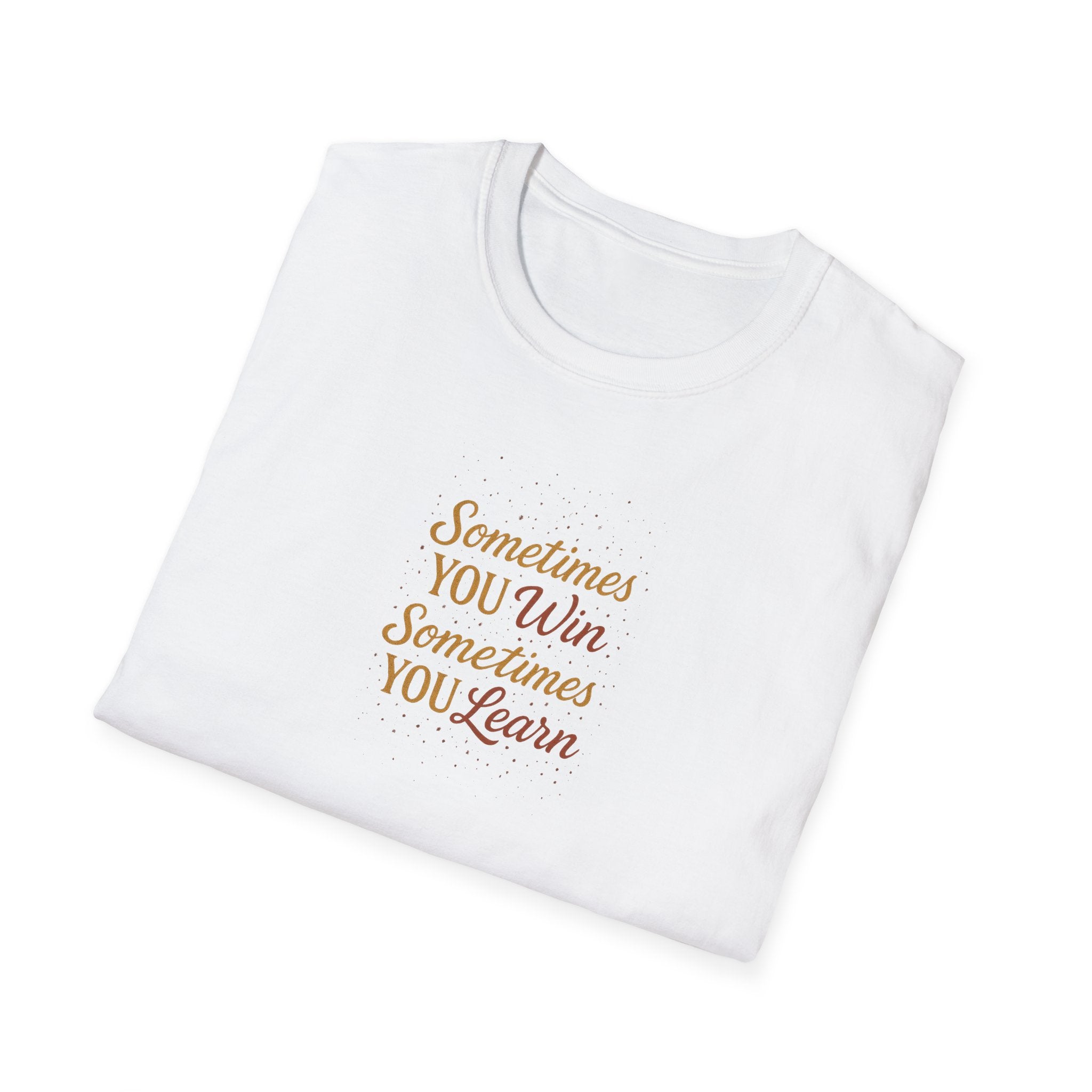 Sometimes You Win Sometimes You Learn Inspirational T-Shirt 5 colors 100% cotton