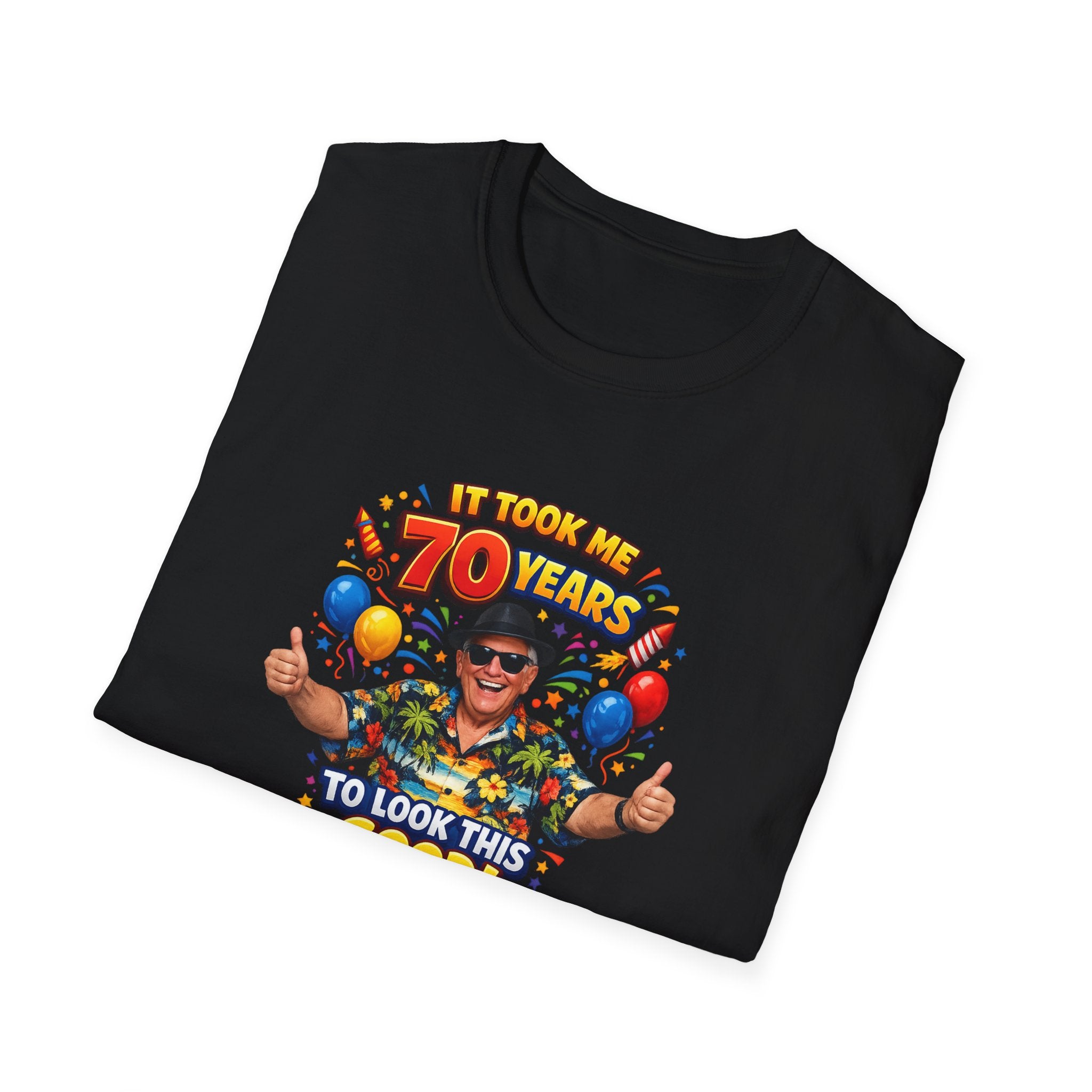 It Took Me 70 Years to Look This Good T-Shirt Funny 70th Birthday Gift Tee 6 colors 100% cotton