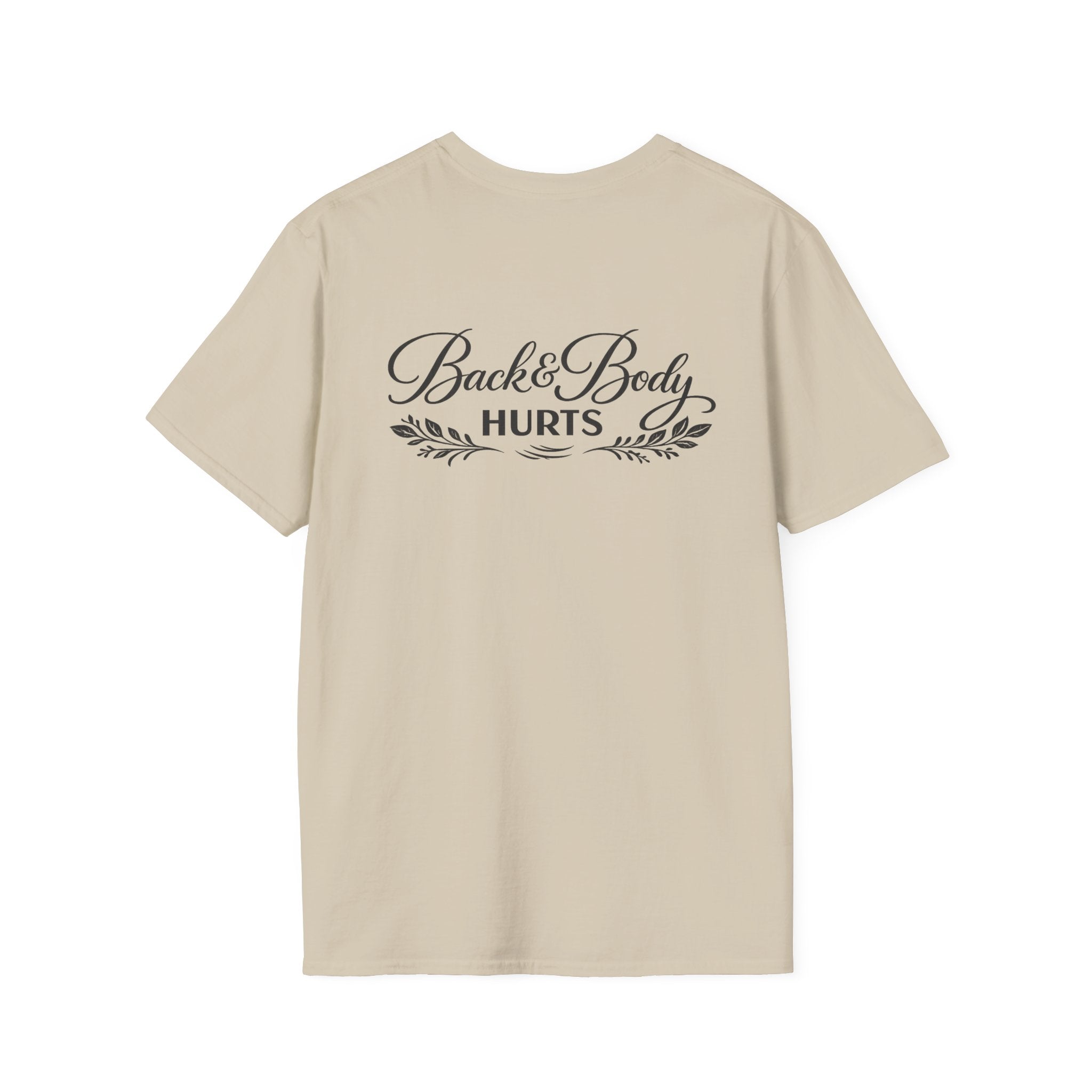 Back Body Hurts Funny Back Print Softstyle T-Shirt 8 Colors 100% Cotton