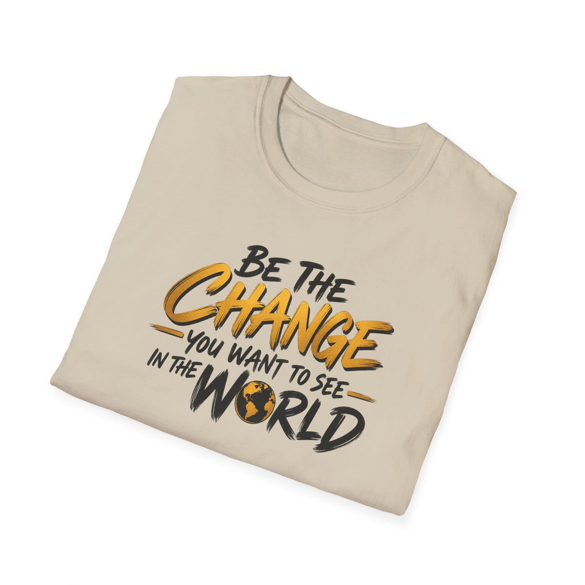 Satsandtripes.com Be the Change T-Shirt – Inspirational World Change Graphic Tee Sand Folded