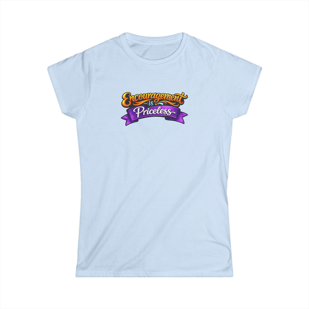 SatsandStripes.com Encouragement Is Priceless Women's T-Shirt Inspirational Graphic Tee Gift for Teachers Friends Light Blue