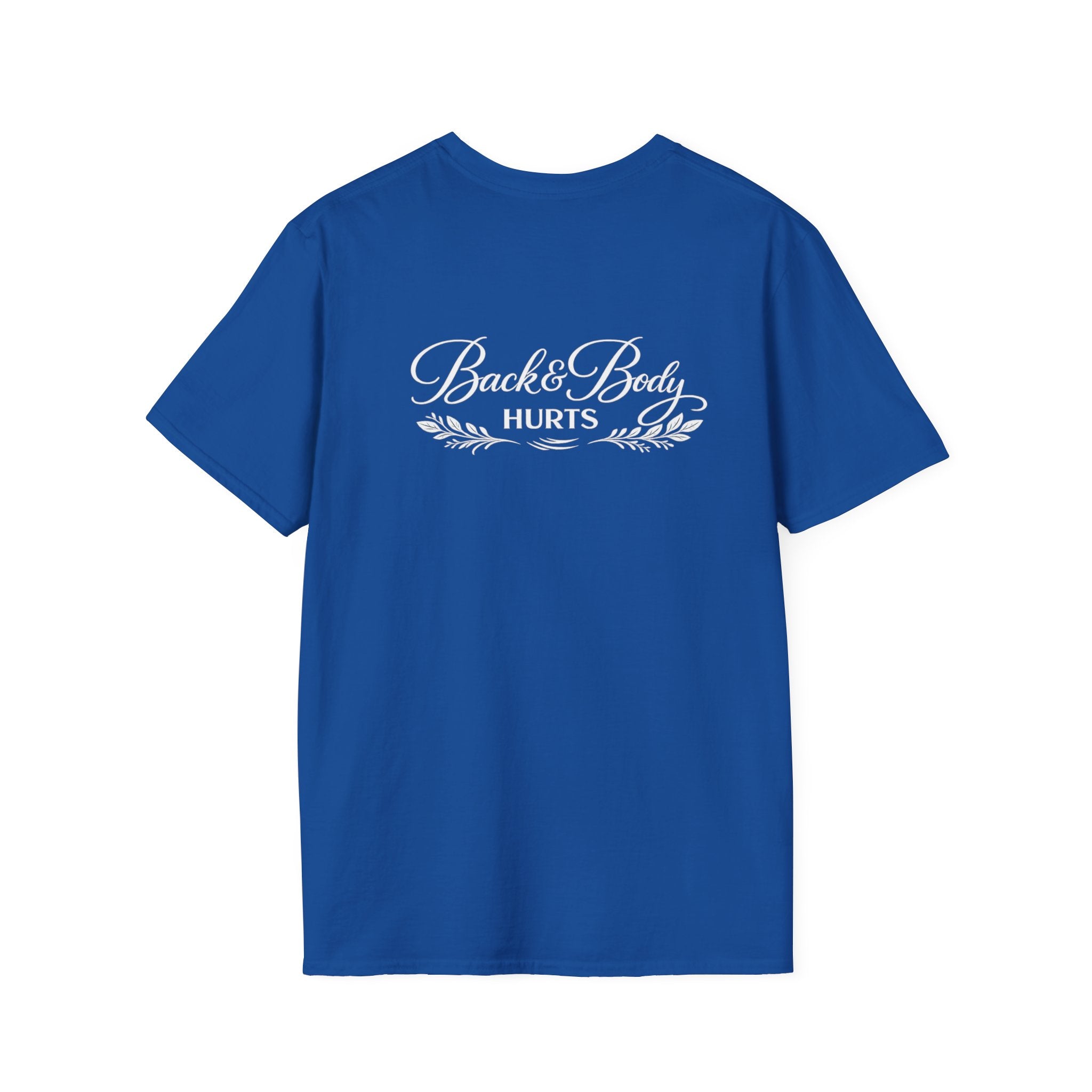 Back Body Hurts Funny Back Print Softstyle T-Shirt 8 Colors 100% Cotton