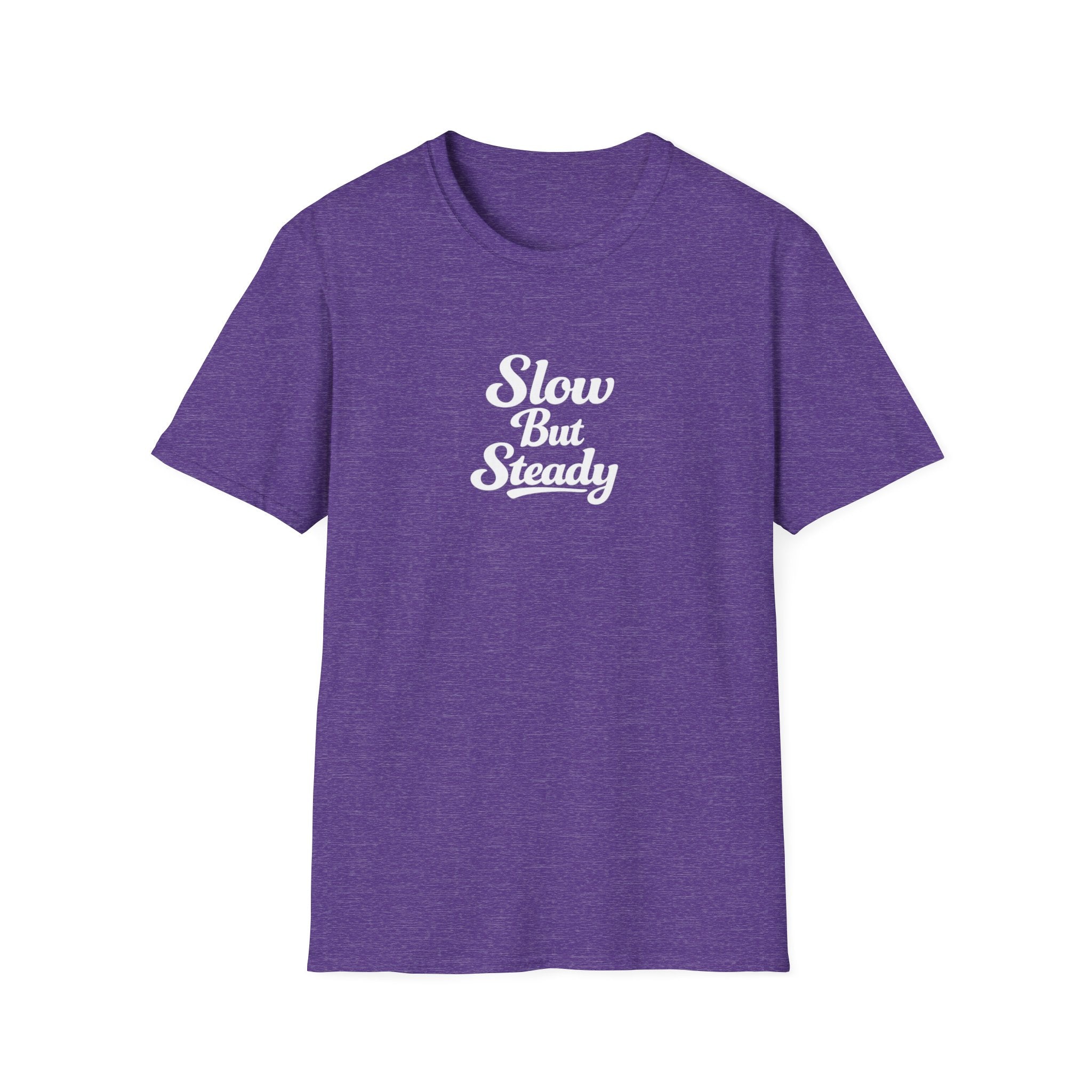 Slow But Steady TShirt Clean Script Typography Shirt Everyday Mindset Graphic Tee 10 Farben 100% Baumwolle