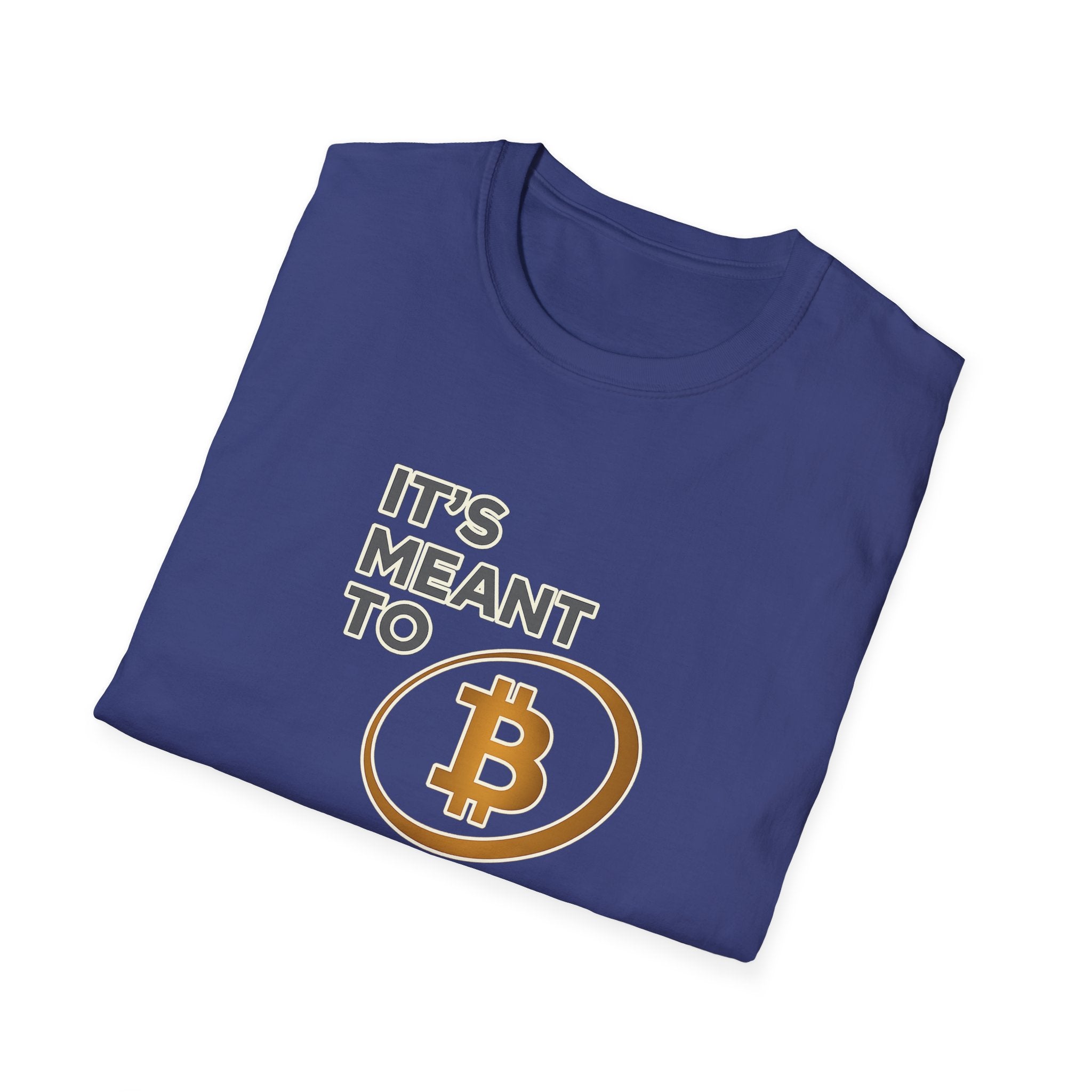 It's Meant to B Bitcoin Shirt Crypto Investor Tee BTC Logo T-Shirt Orange Bitcoin Merch 6 colors 100% cotton