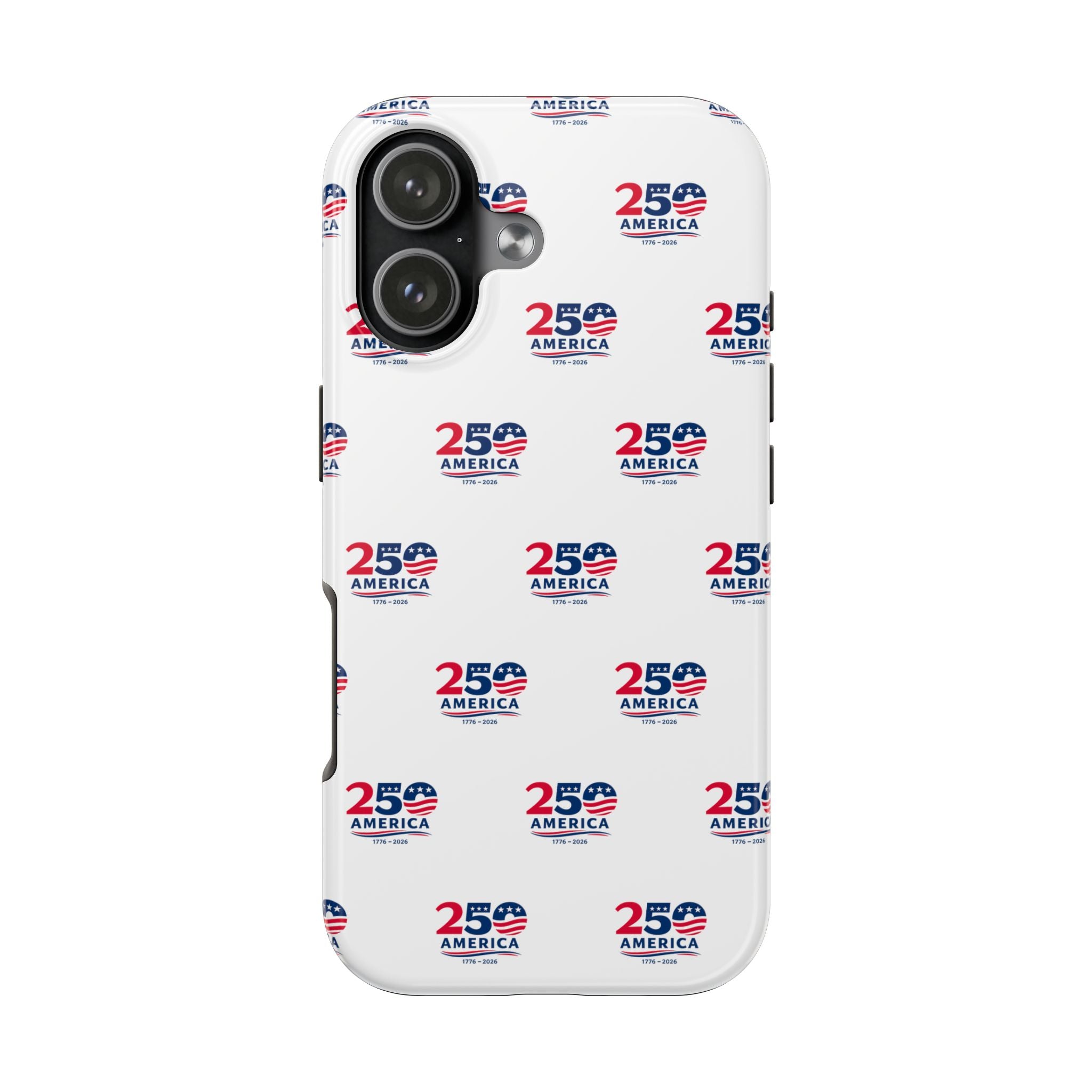 America 250 Tough Phone Case Patriotic USA 1776-2026 iPhone Samsung Case Glossy Protective Fourth of July Phone Cover