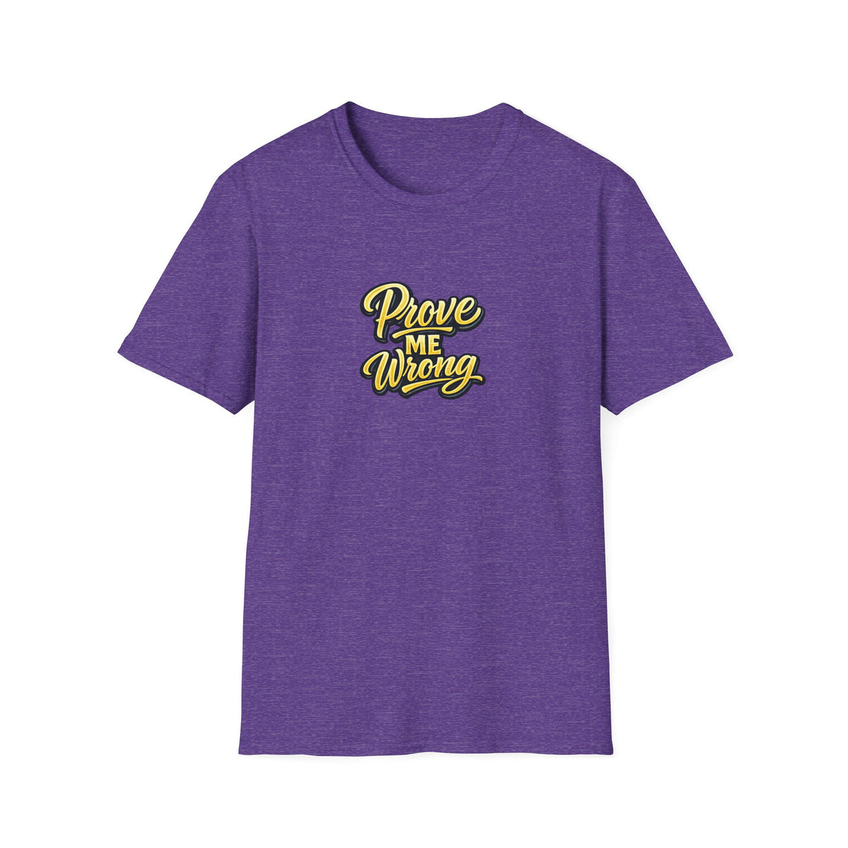 SatsandStripes.com Prove Me Wrong Shirt Silence the Doubters Bold Statement Tee Motivational Streetwear Purple