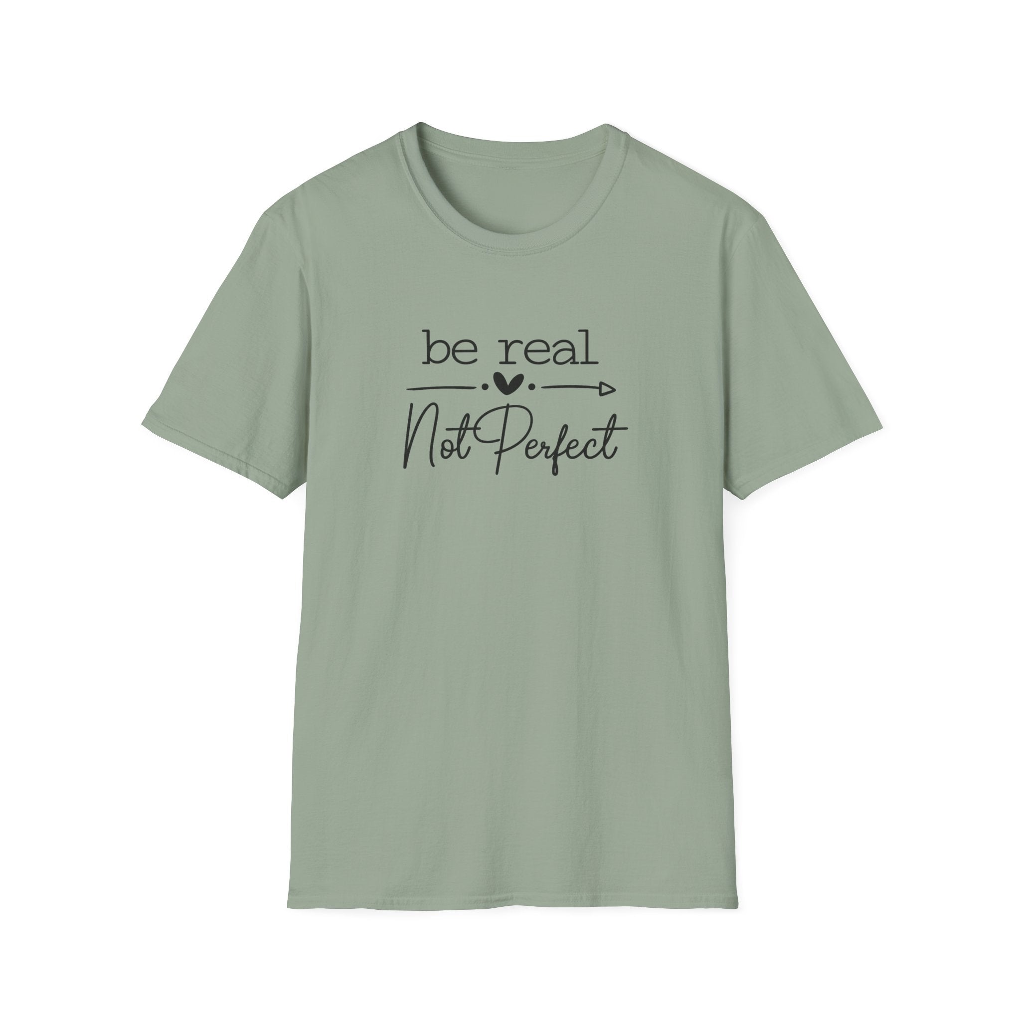 Be Real Not Perfect T-Shirt Inspirational Quote Tee Positive Mindset Shirt Gift for Women 7 colors 100% cotton