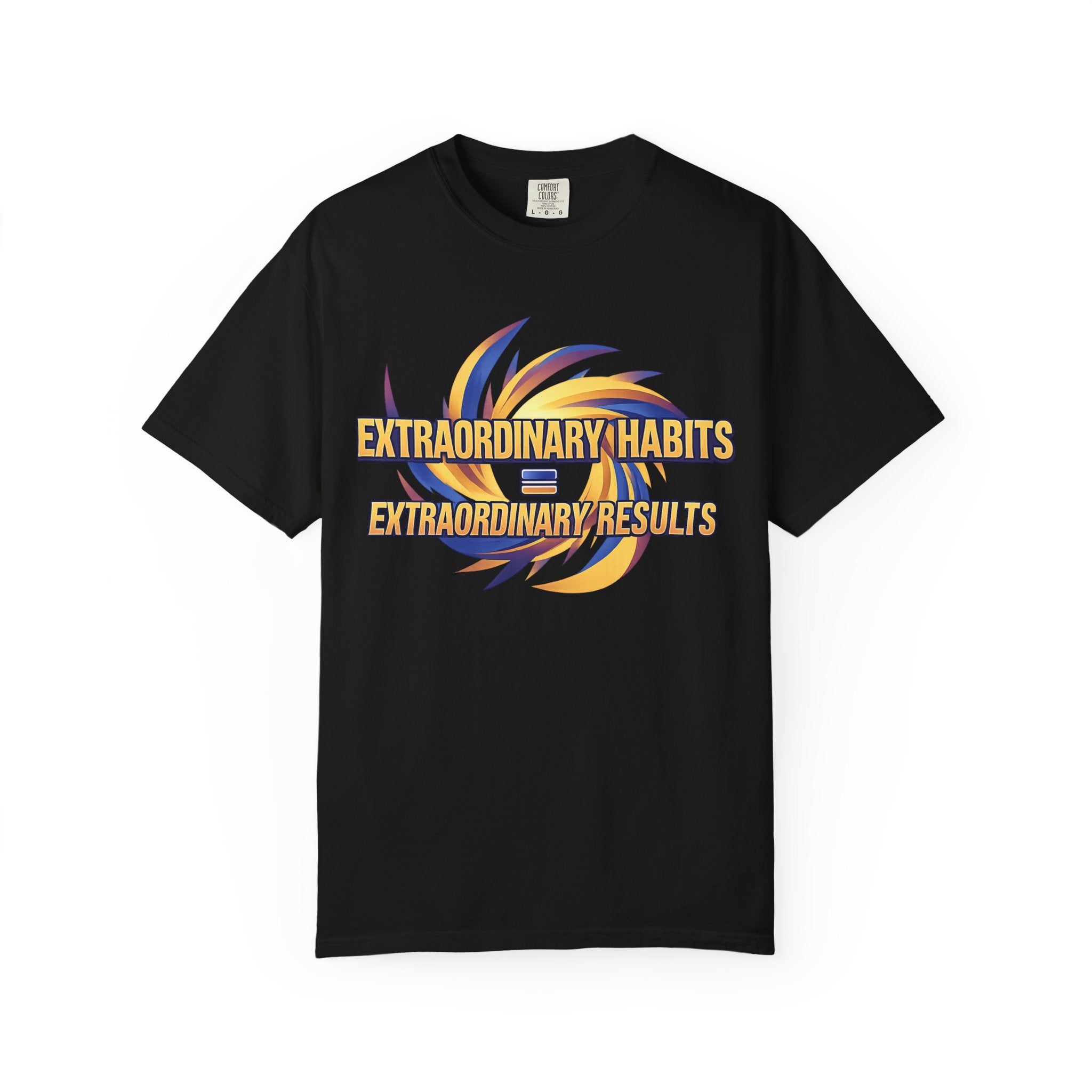 Extraordinary Habits = Extraordinary Results T-shirt Motivational Typography 4 colors 100% cotton