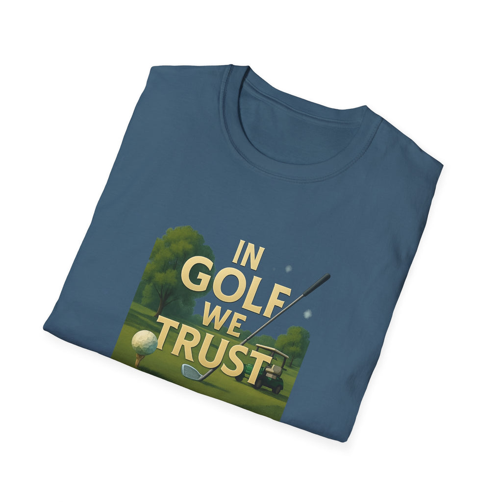 In Golf We Trust TShirt Funny Golf Pun Tee Golfer Gift Humorous Golfing Shirt Golf Lover Apparel 6 colors 100% cotton