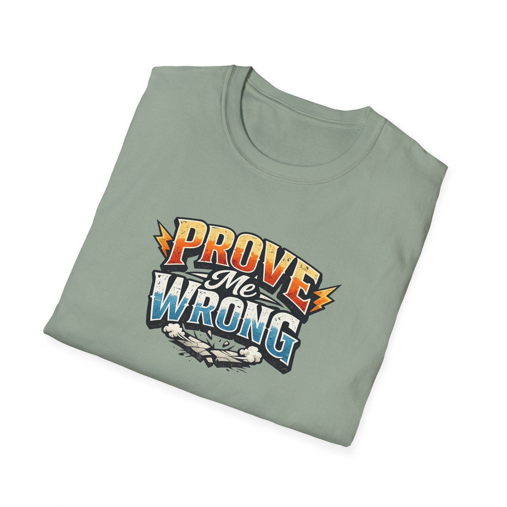 Prove Me Wrong T-Shirt Bold Motivational Statement Tee Confident Graphic Shirt Streetwear Attitude Top 100% cotton