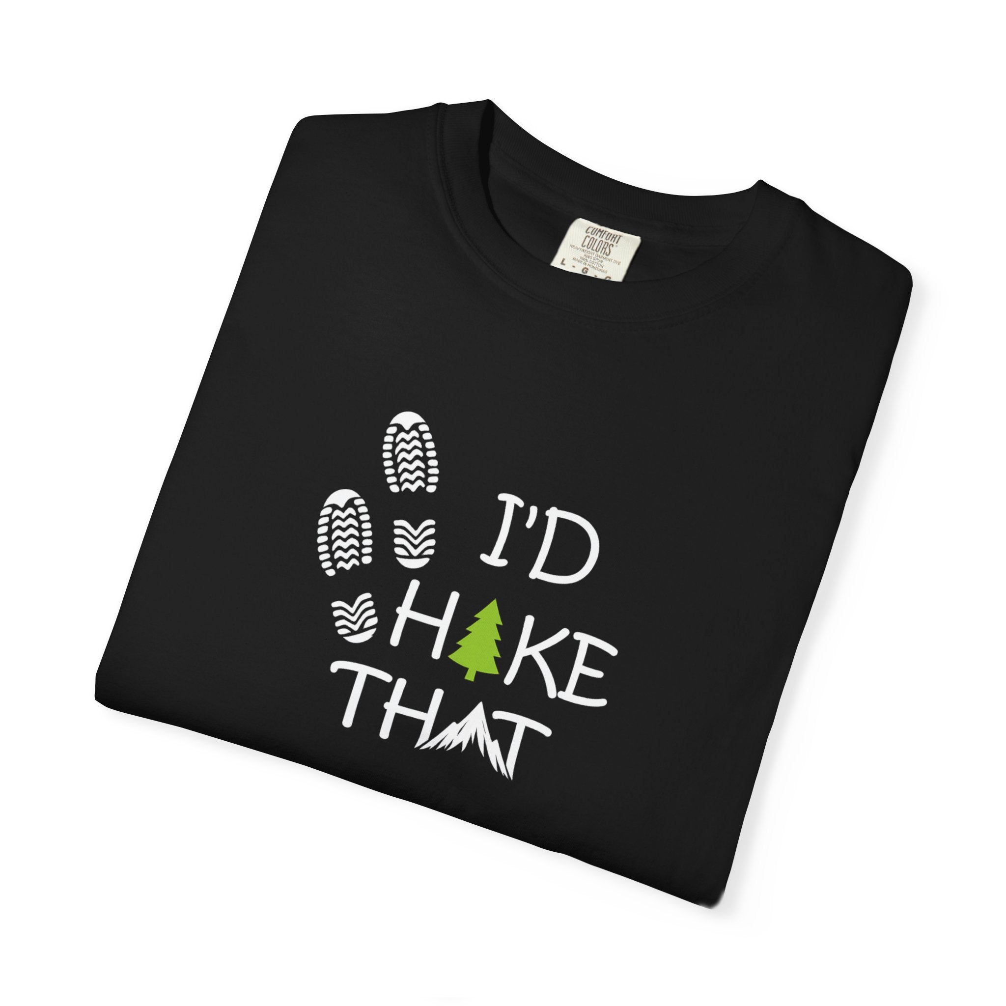 I'd Hike That Shirt Outdoor Lover Gift Camping Shirt Nature Graphic Tee Trail Shirt Adventure T-Shirt 7 colors 100% cotton
