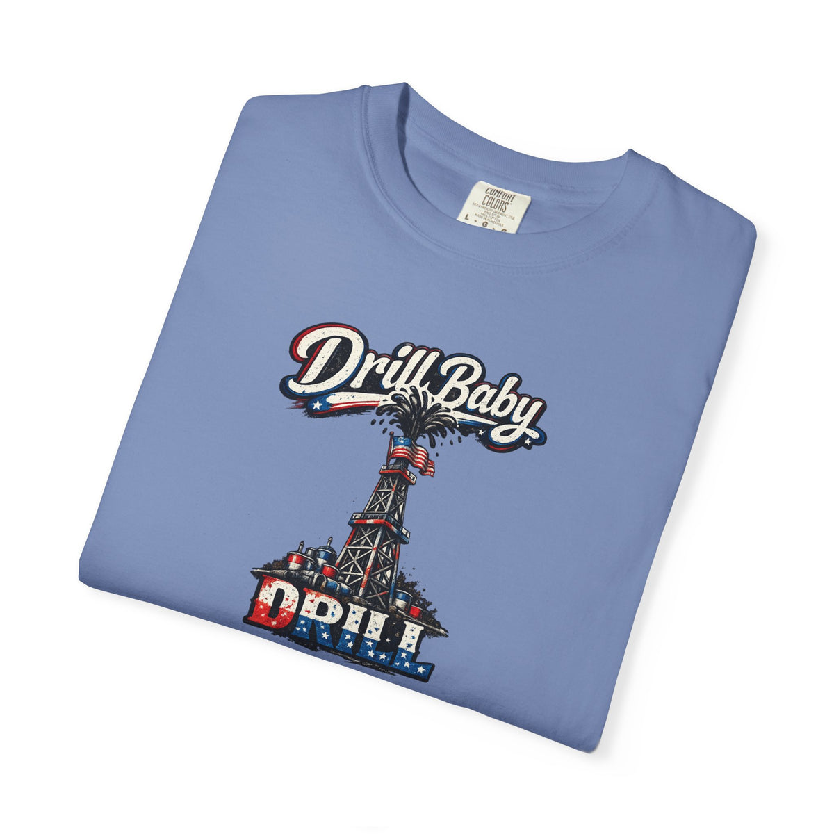 Sats and Stripes Drill Baby Drill Patriotic Oilfield T-Shirt MAGA Energy Independence Shirt Pro Oil & Gas USA Graphic Tee Blue Folded