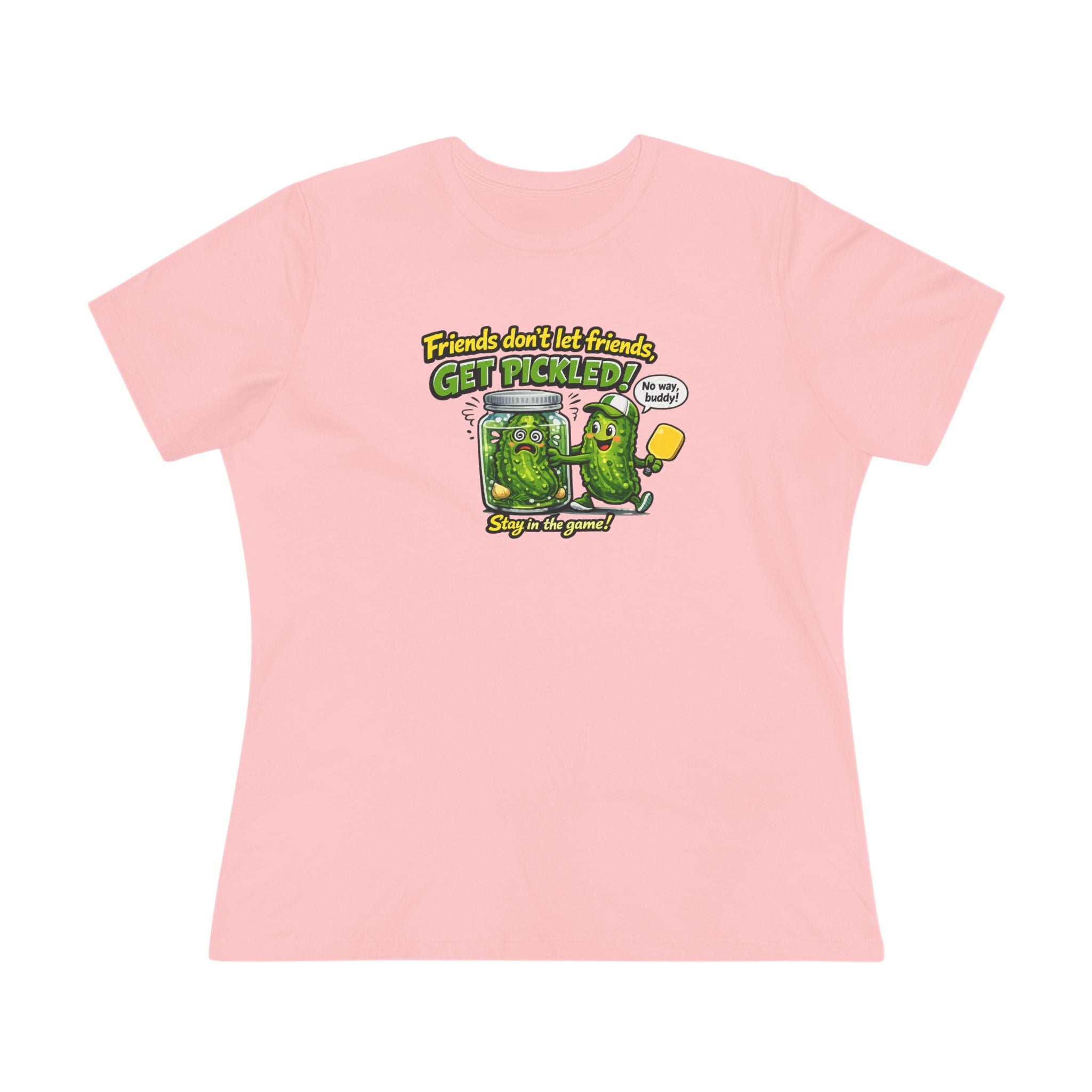 Friends Don't Let Friends Get Pickled Women's Tee Funny Pickleball Lover Gift Pickleball Humor Shirt 7 colors 100% cotton