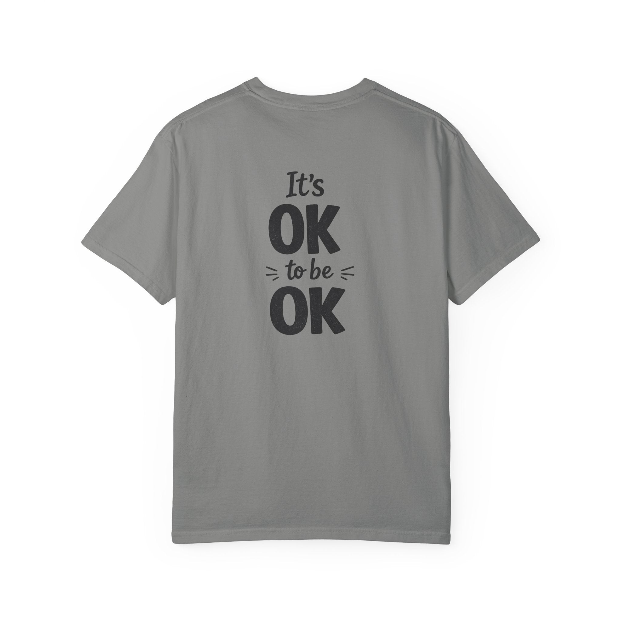 It’s OK To Be OK vorgeschrumpftes T-Shirt mit lockerer Passform 8 Farben 100% Baumwolle