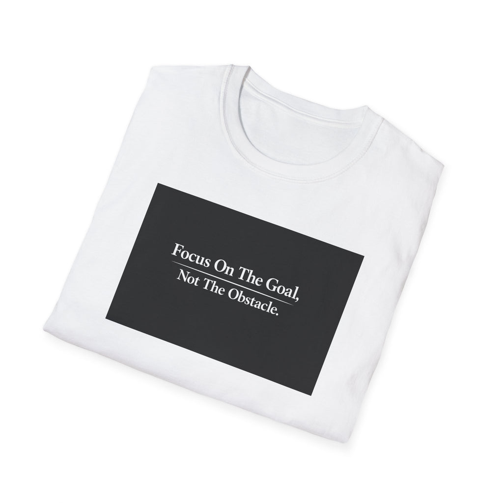 Focus On The Goal Not The Obstacle Shirt Motivational Quote Tee Mindset T-Shirt Everyday Encouragement Gift 6 colors 100% cotton
