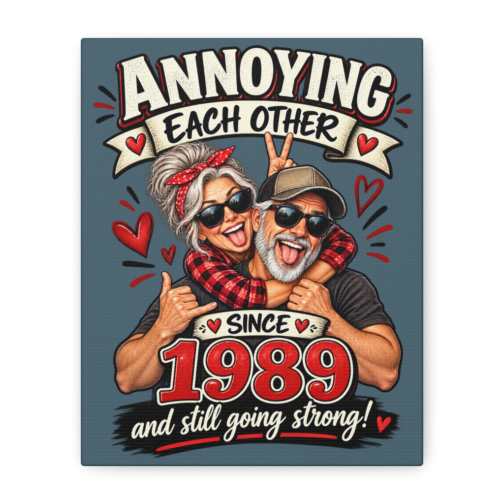 SatsandStripes.com Annoying Each Other Since [Custom Year] Personalized Couple Canvas – Funny Anniversary Gift