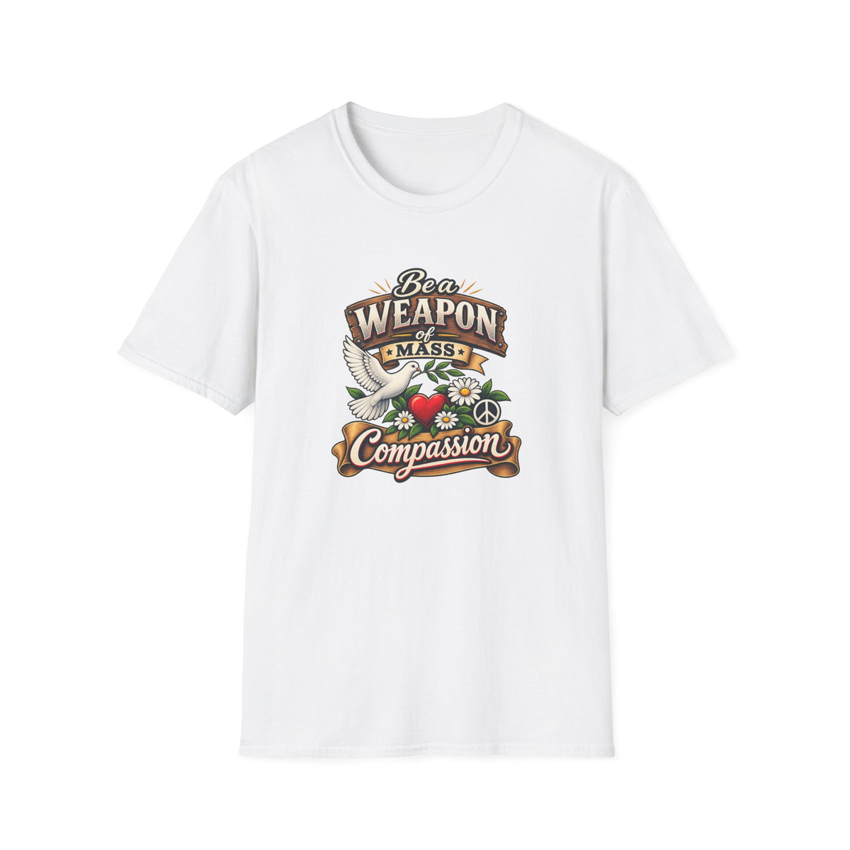 SatsandStripes.com Be a Weapon of Mass Compassion T-Shirt Kindness Peace Love Compassion Tee Inspirational Graphic Shirt White
