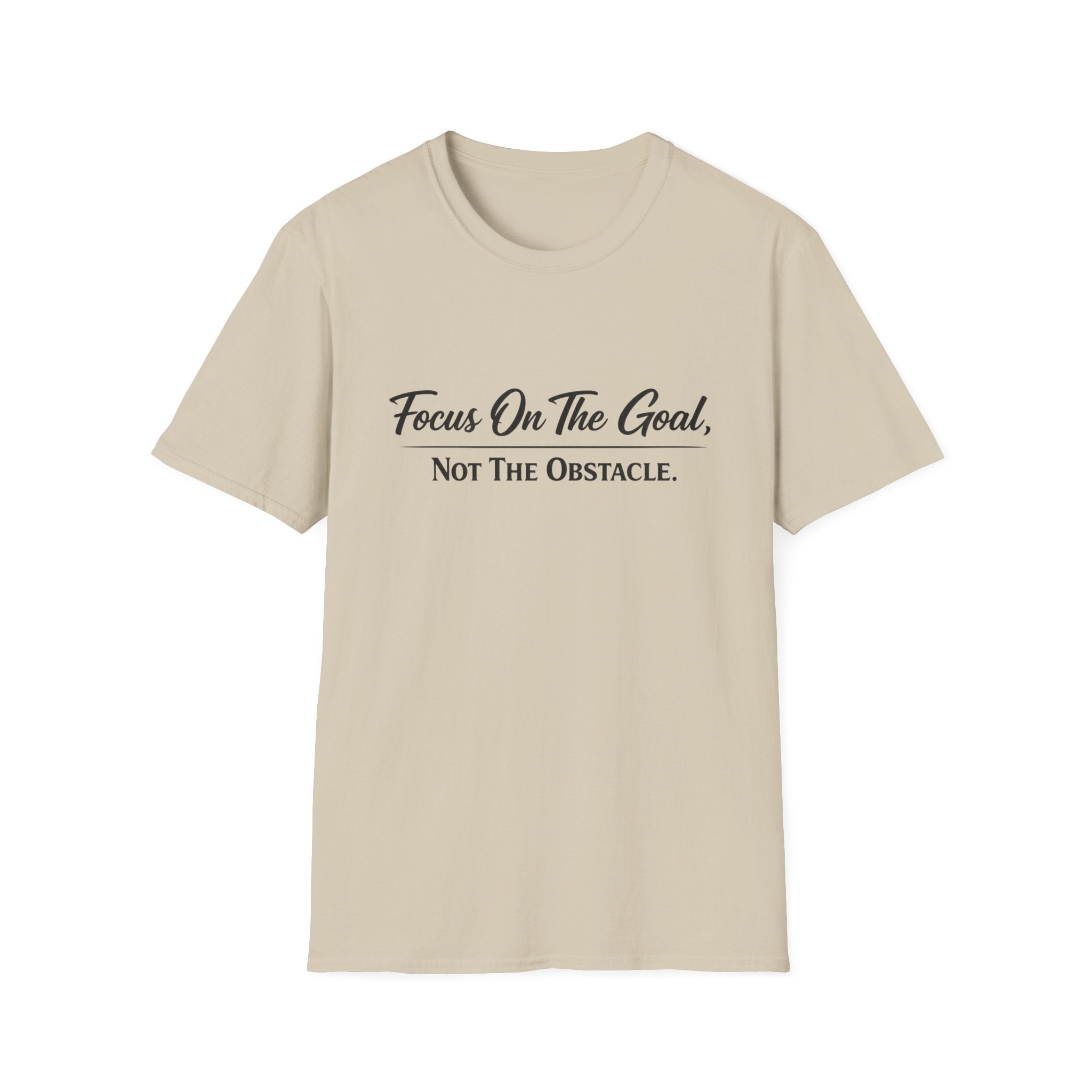 Focus On The Goal Not The Obstacle Shirt Motivational Quote Tee Mindset T-Shirt Everyday Encouragement Gift 8 colors 100% cotton