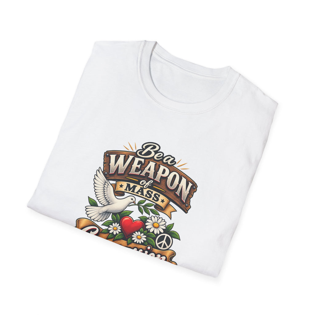 SatsandStripes.com Be a Weapon of Mass Compassion T-Shirt Kindness Peace Love Compassion Tee Inspirational Graphic Shirt White Folded