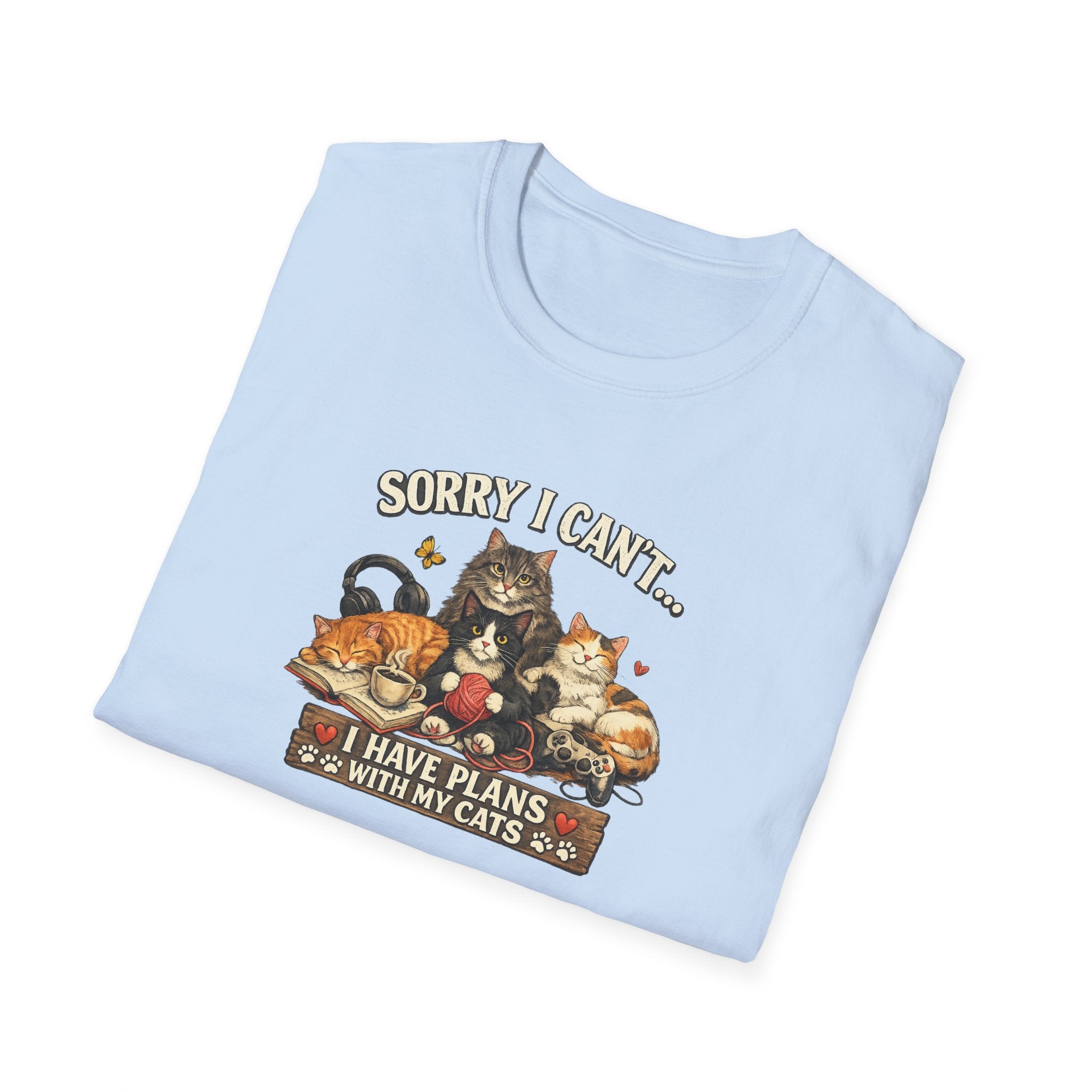 Sorry I Can't Have Plans With My Cats T-Shirt Cat Mom Tee Pet Lover Gift Cute Cat Graphic Tee 7 colors 100% cotton