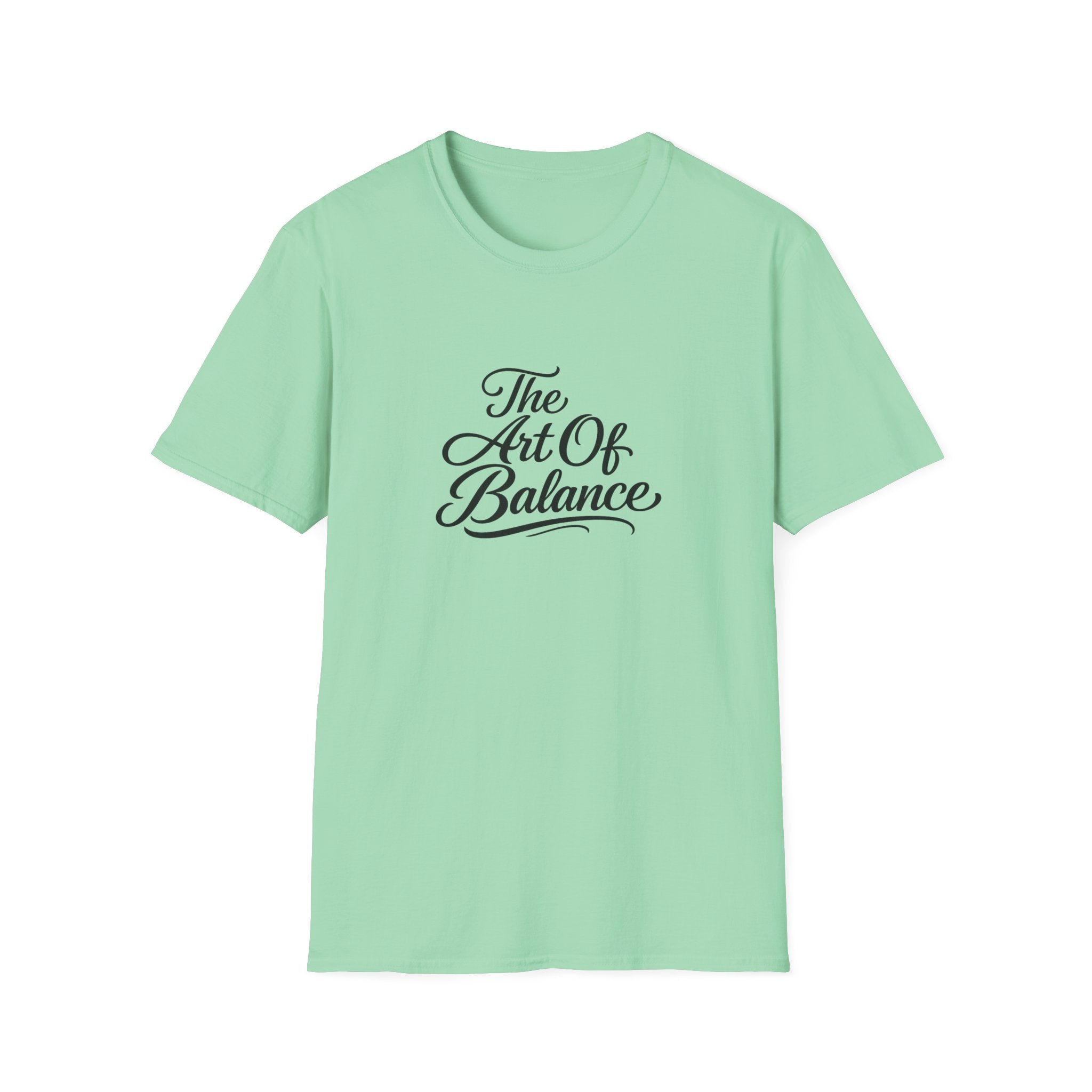 The Art Of Balance T-Shirt Minimalistische Achtsamkeits-Typografie Tee Inspirierendes Zitat Shirt 10 Farben 100% Baumwolle