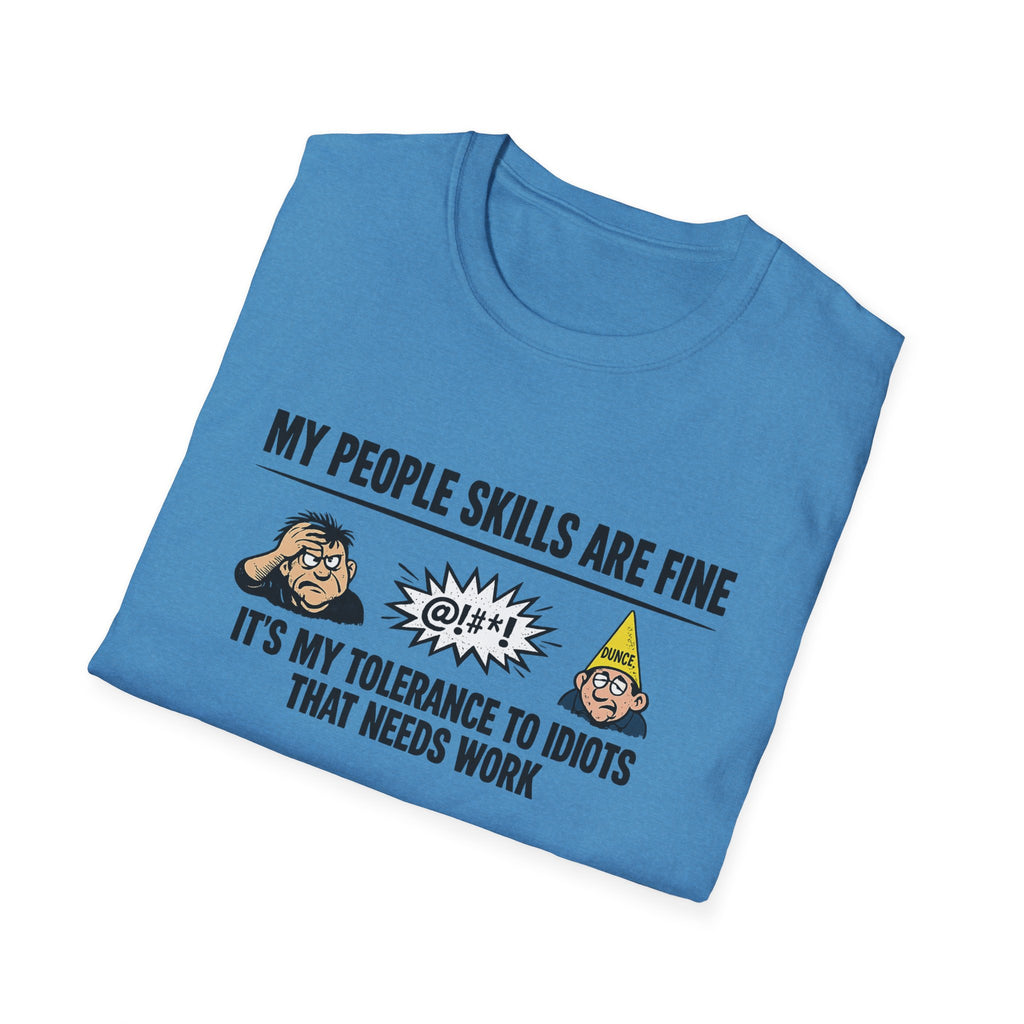Funny People Skills Shirt My People Skills Are Fine TShirt Sarcastic Humor Tee Adult Humor Graphic Tee 9 colors 100% cotton