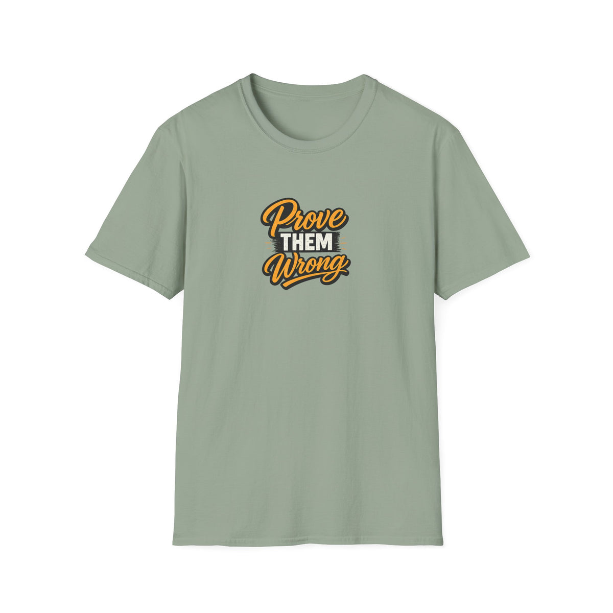 SatsandStripes.com Prove Them Wrong Motivational T-Shirt Inspirational Quote Tee Success Mindset Shirt | Gift for Entrepreneurs Sage
