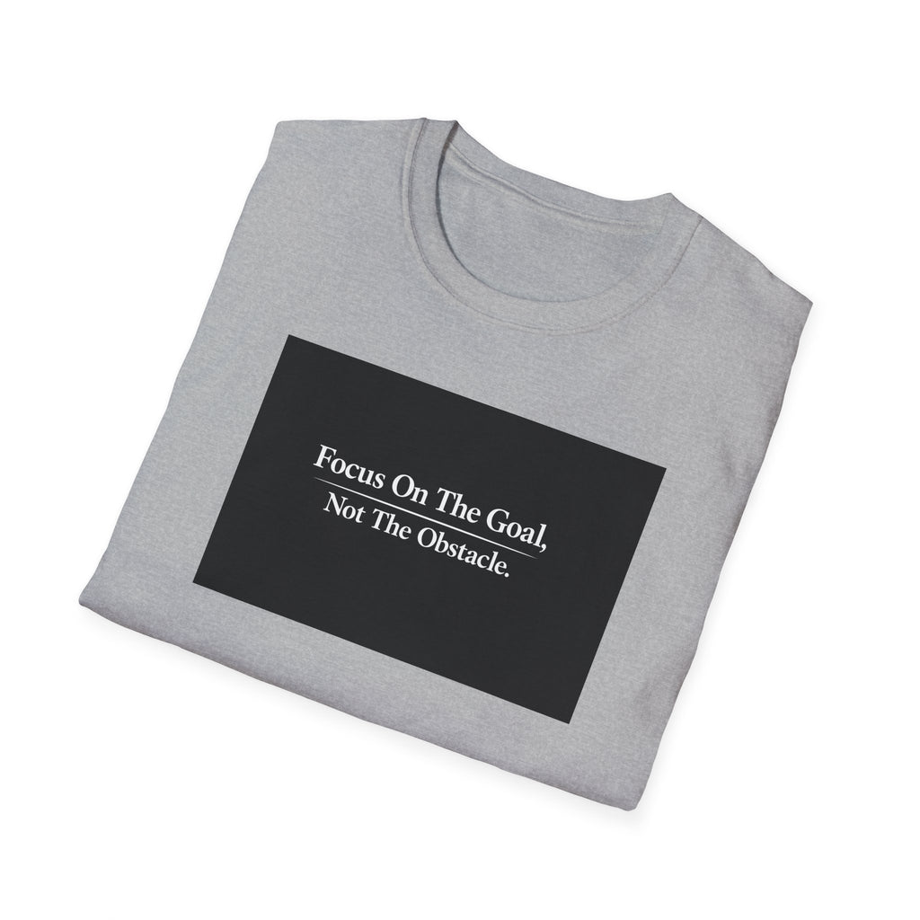 Focus On The Goal Not The Obstacle Shirt Motivational Quote Tee Mindset T-Shirt Everyday Encouragement Gift 6 colors 100% cotton