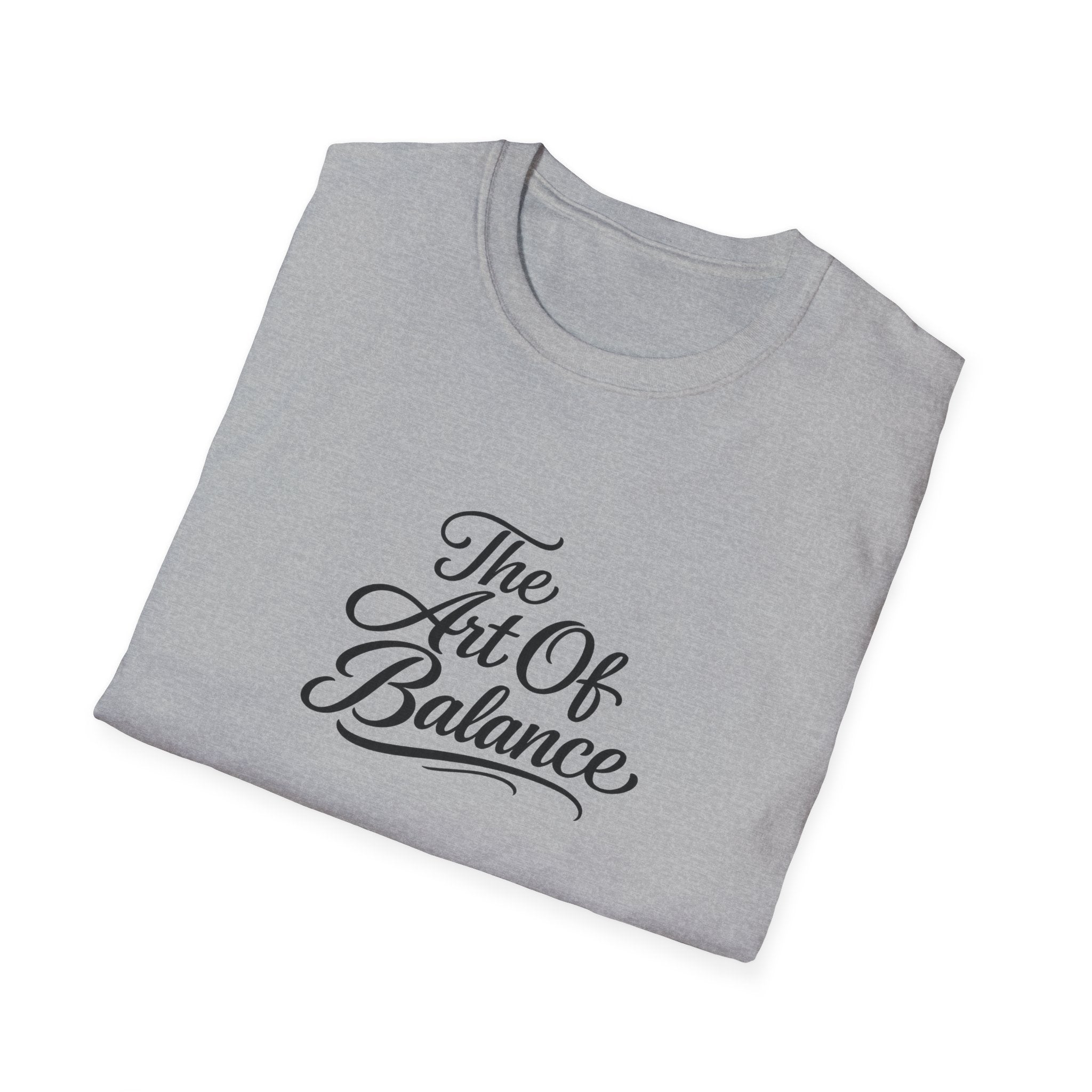 The Art Of Balance T-Shirt Minimalistische Achtsamkeits-Typografie Tee Inspirierendes Zitat Shirt 10 Farben 100% Baumwolle