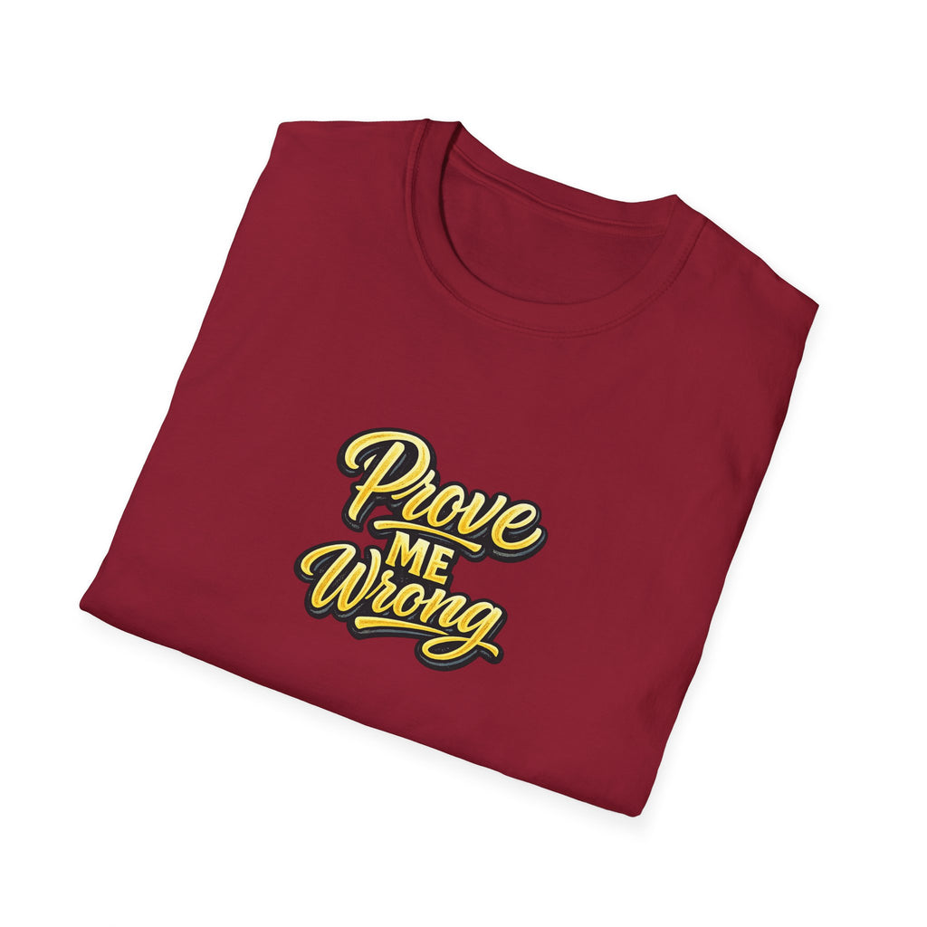 SatsandStripes.com Prove Me Wrong Shirt Silence the Doubters Bold Statement Tee Motivational Streetwear Cherry Red Folded