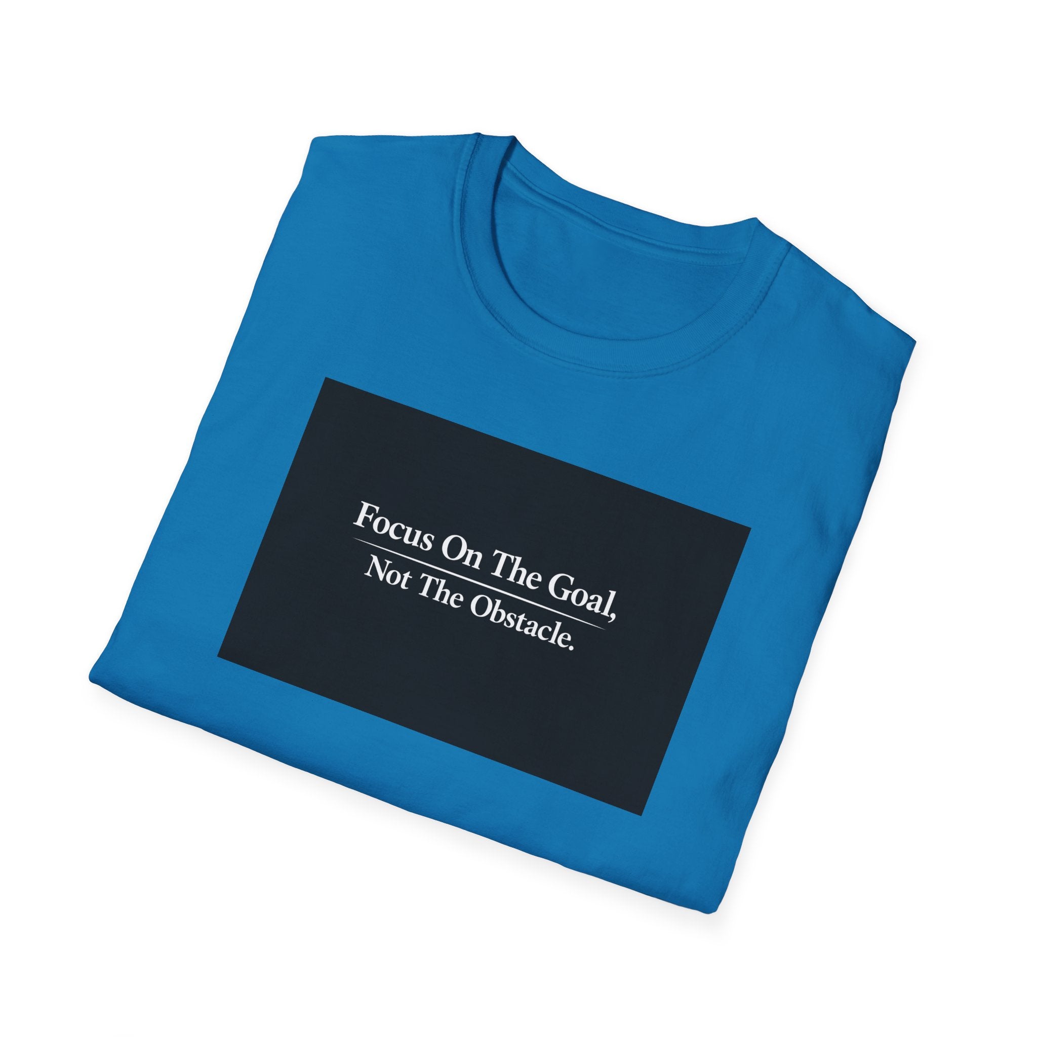 Focus On The Goal Not The Obstacle Shirt Motivational Quote Tee Mindset T-Shirt Everyday Encouragement Gift 6 colors 100% cotton